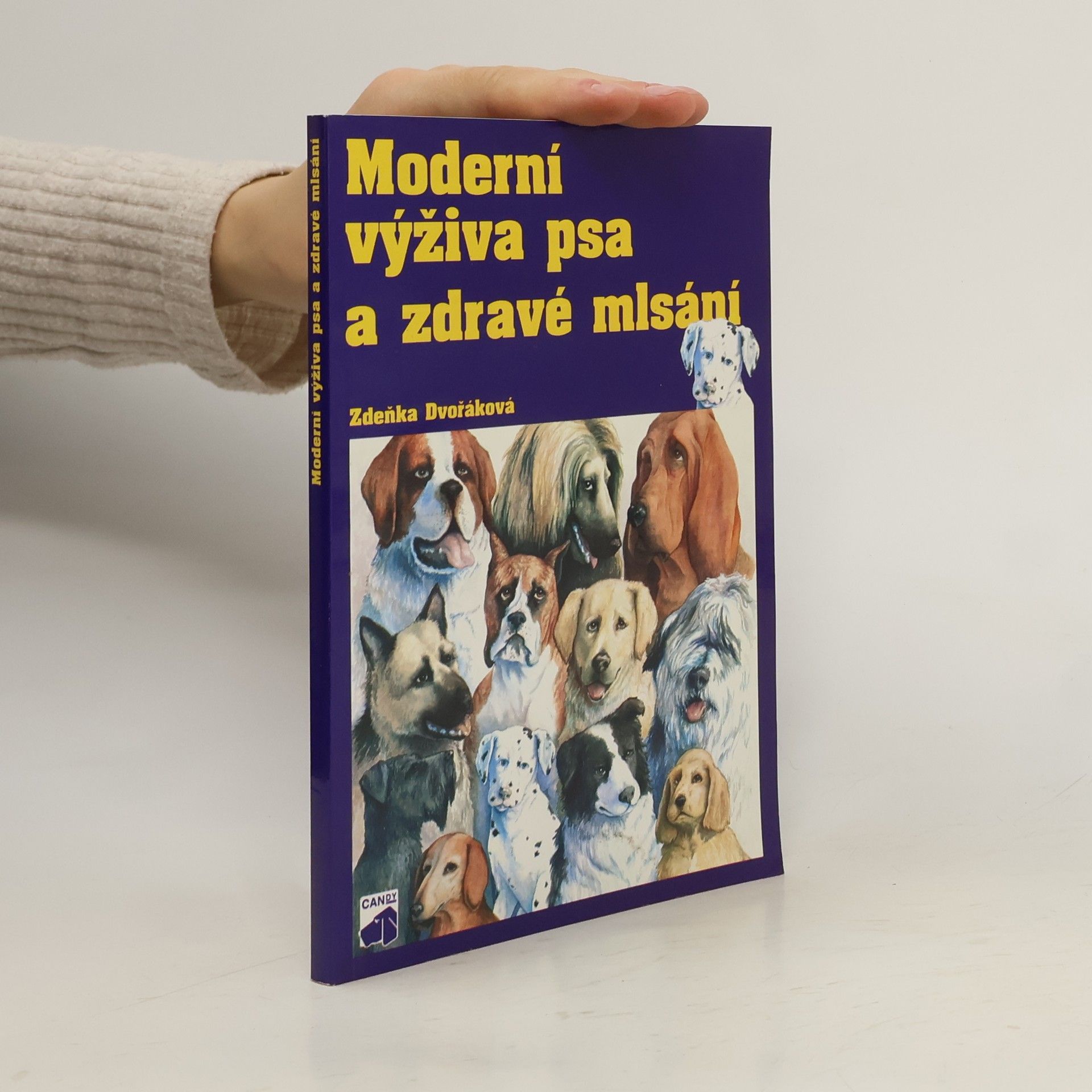 Zdeňka Dvořáková Moderní výživa psa a zdravé mlsání