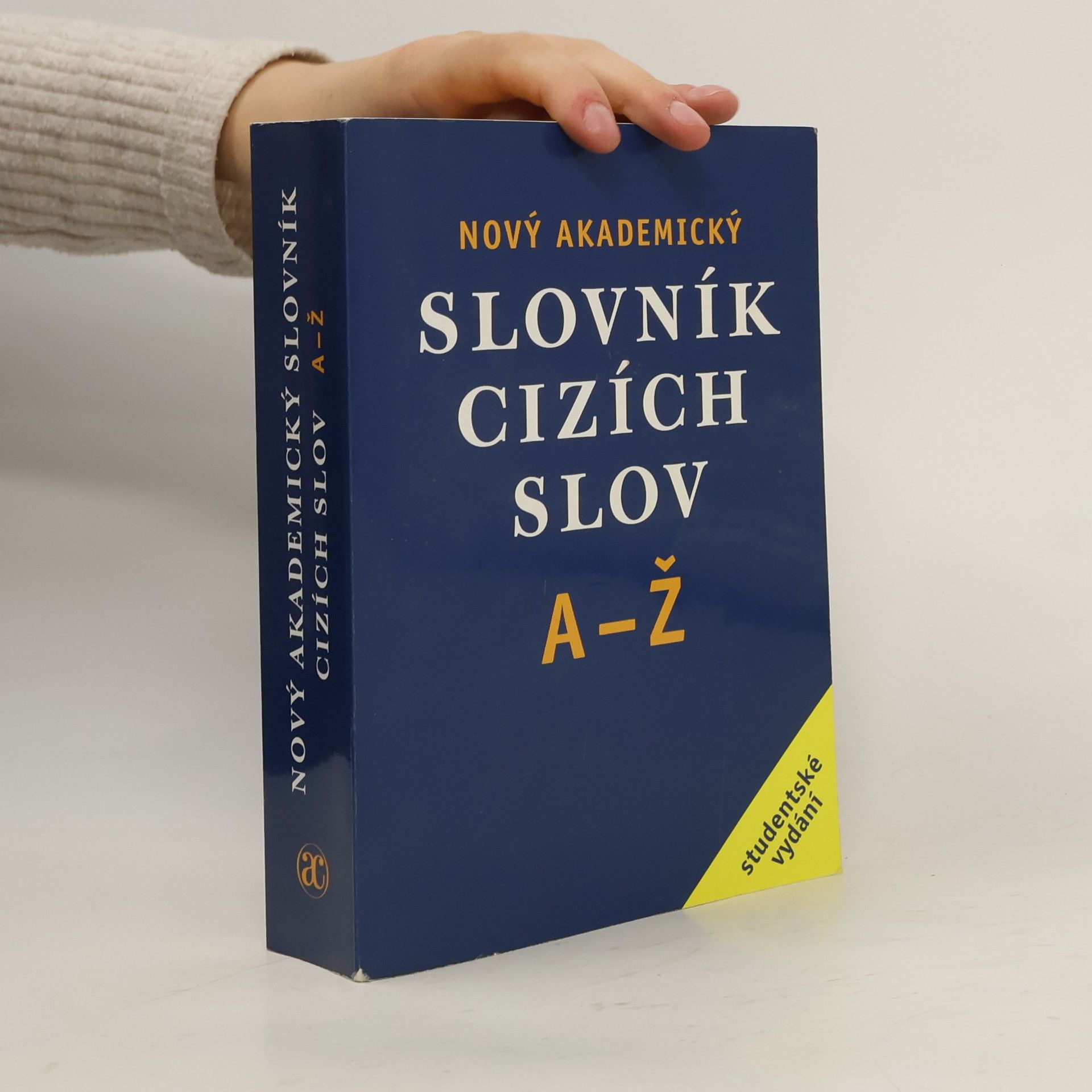 Jiří Kraus Nový akademický slovník cizích slov A-Ž. Studentské vydání