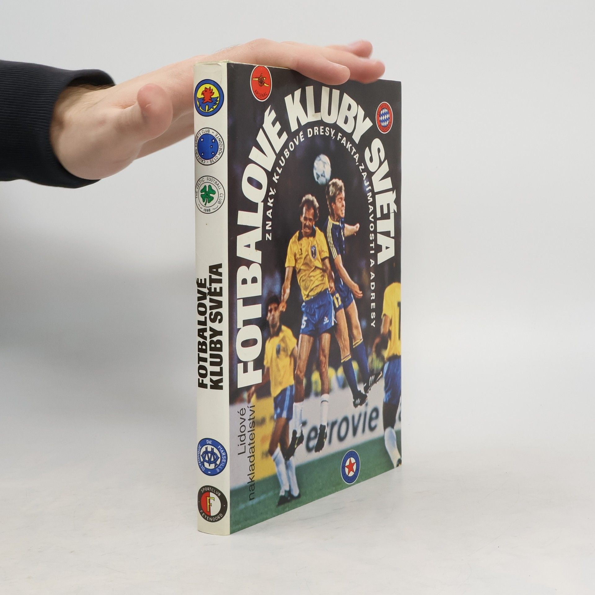 Fotbalové kluby světa. Znaky, klubové dresy, fakta, zajímavosti a adresy