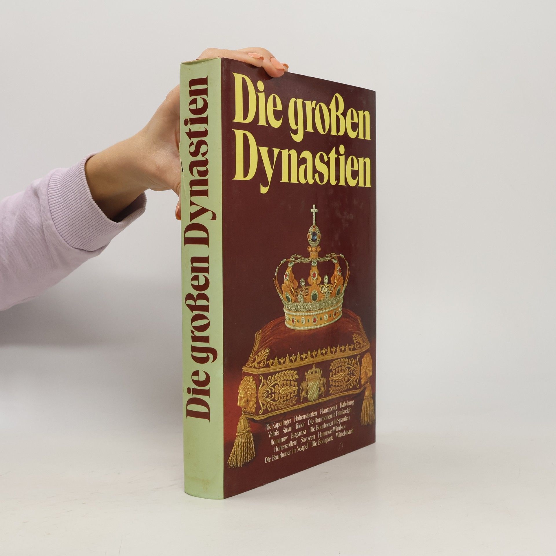 Kolektiv autorů Die großen Dynastien