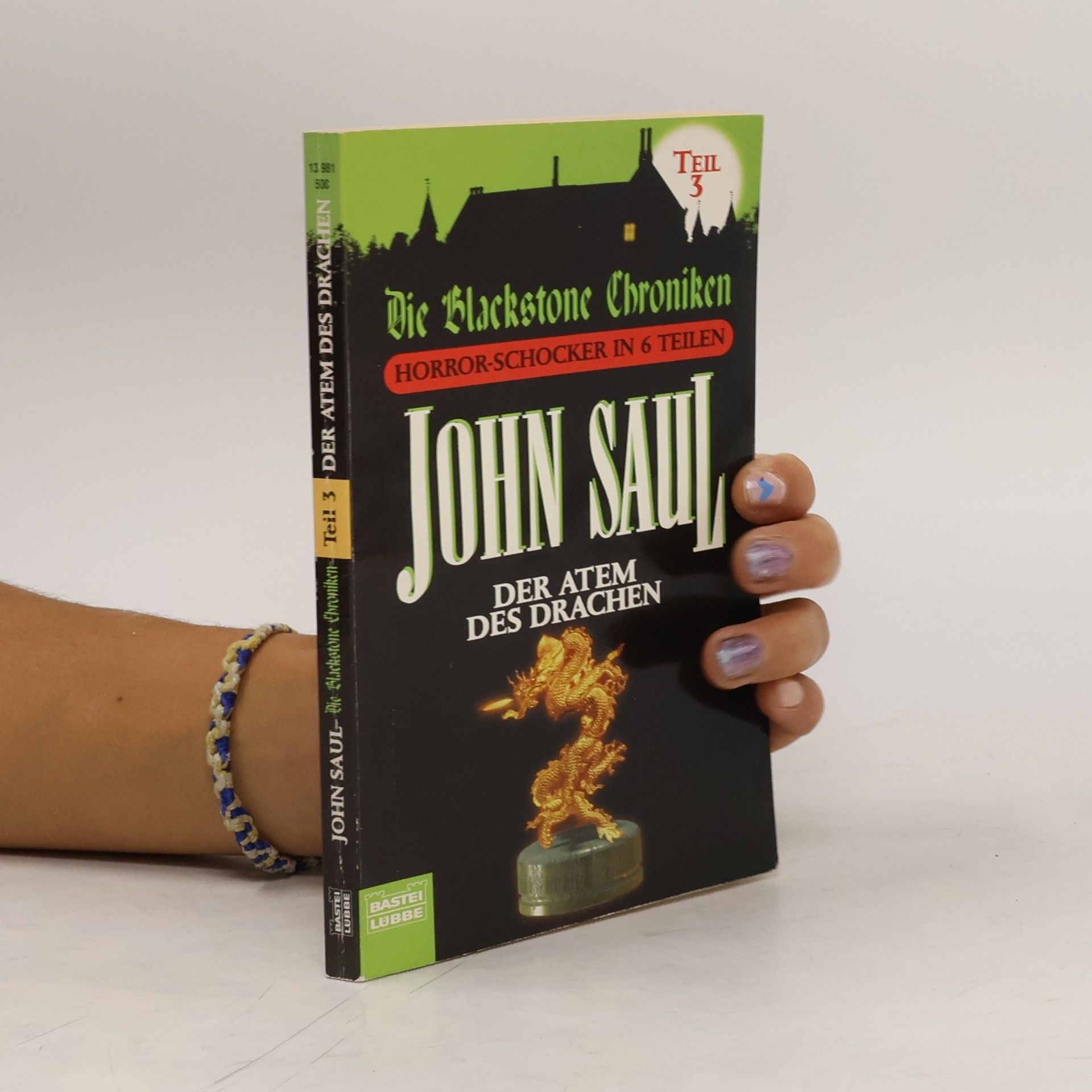 John Saul Die Blackstone Chroniken 3. Der Atem des Drachen