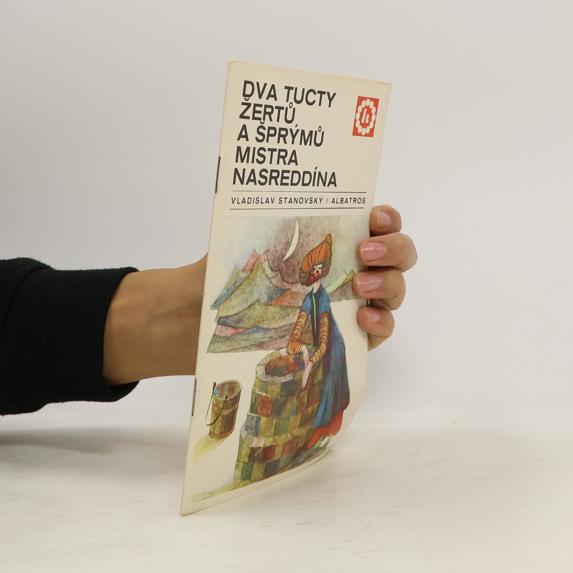 Vladislav Stanovský Dva tucty žertů a šprýmů mistra Nasreddína