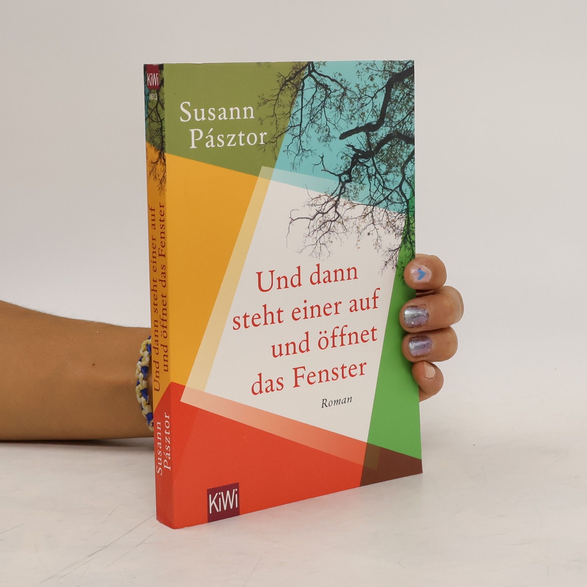 Susann Pásztor Und dann steht einer auf und öffnet das Fenster