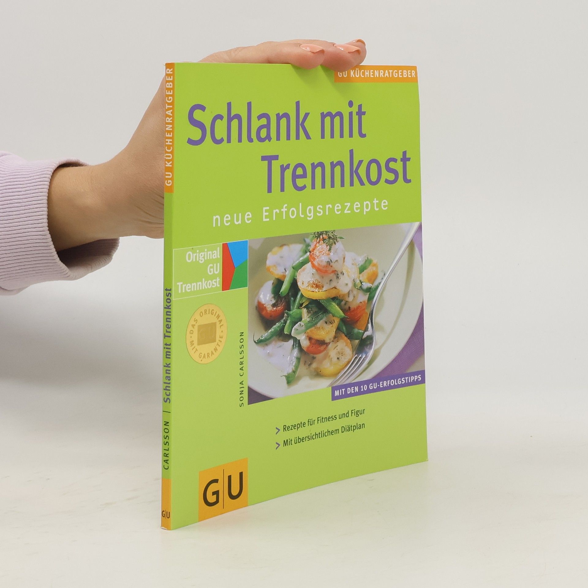 Sonja Carlsson Schlank mit Trennkost