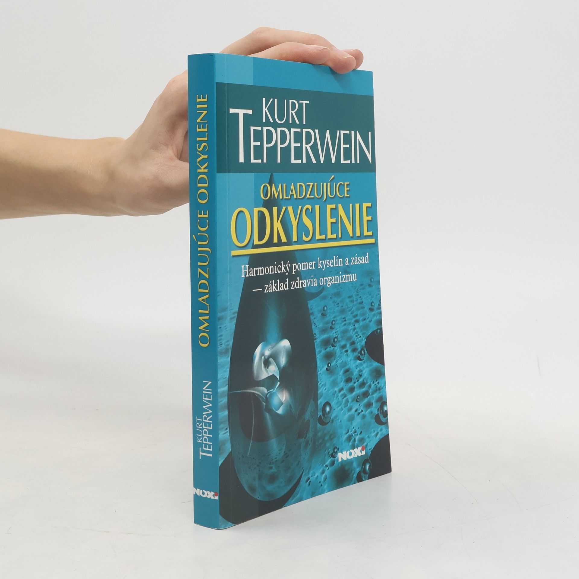 Kurt Tepperwein Omladzujúce odkyslenie