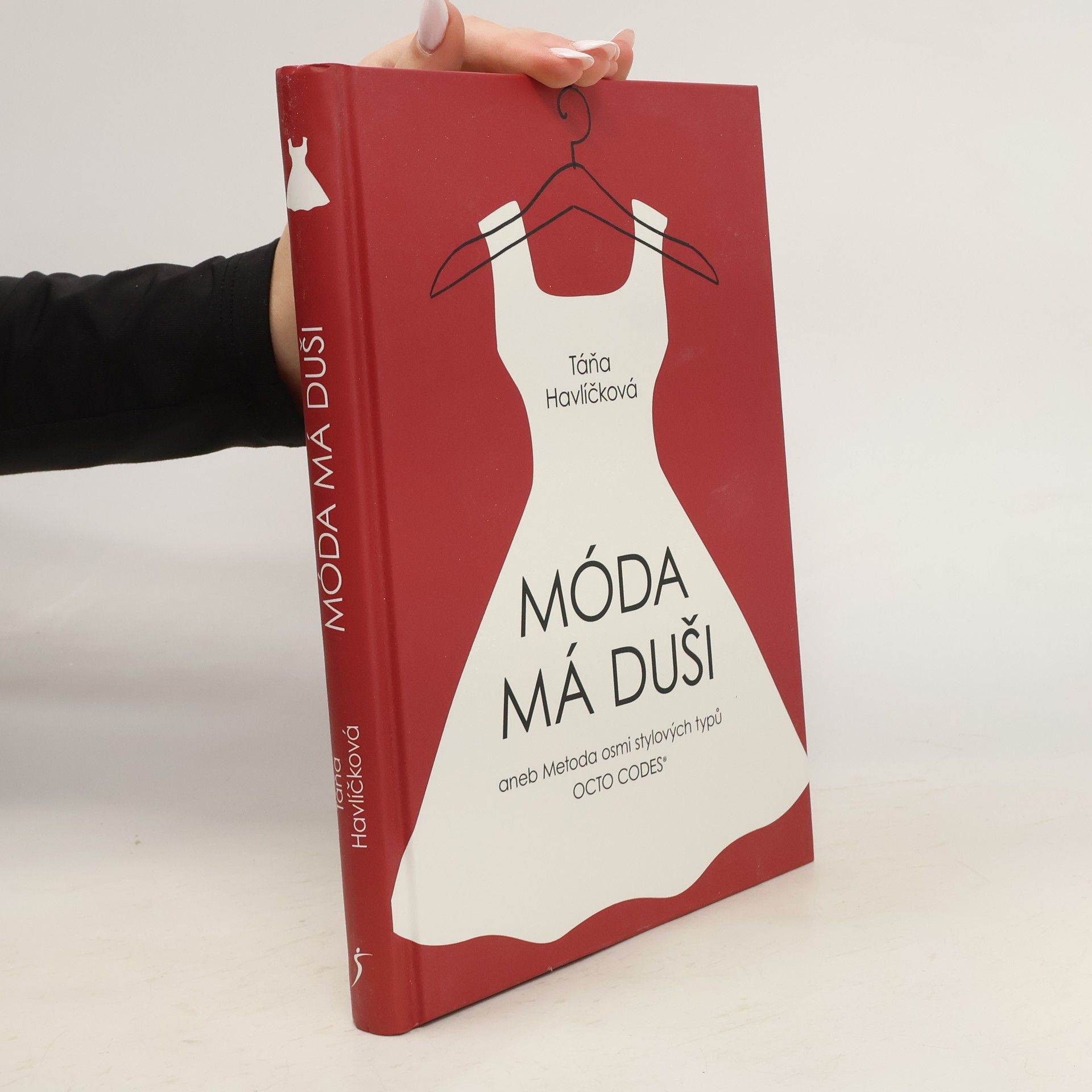 Móda má duši, aneb, Metoda osmi stylových typů Octo Codes®