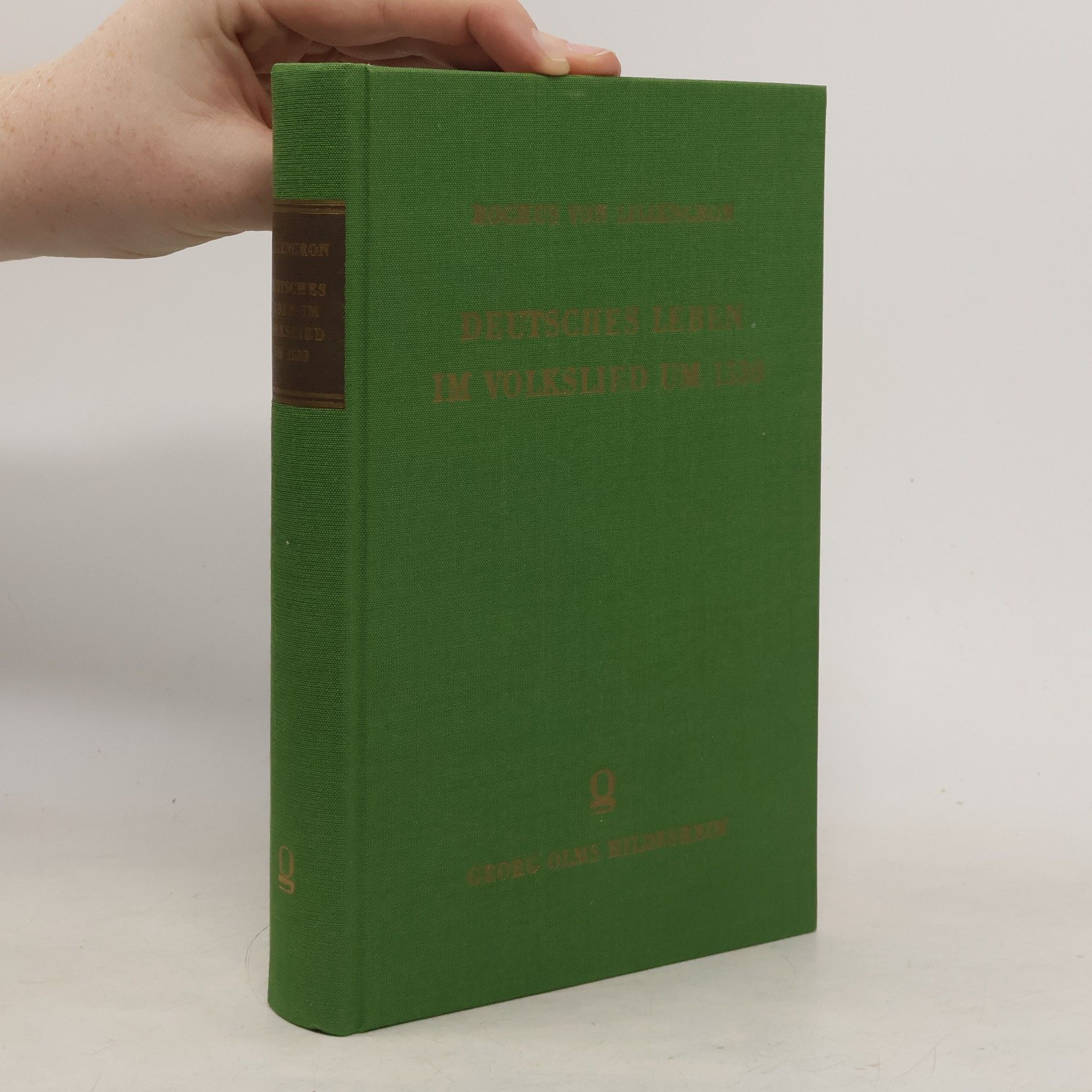R. von Liliencron Deutsches Leben im Volkslied um 1530