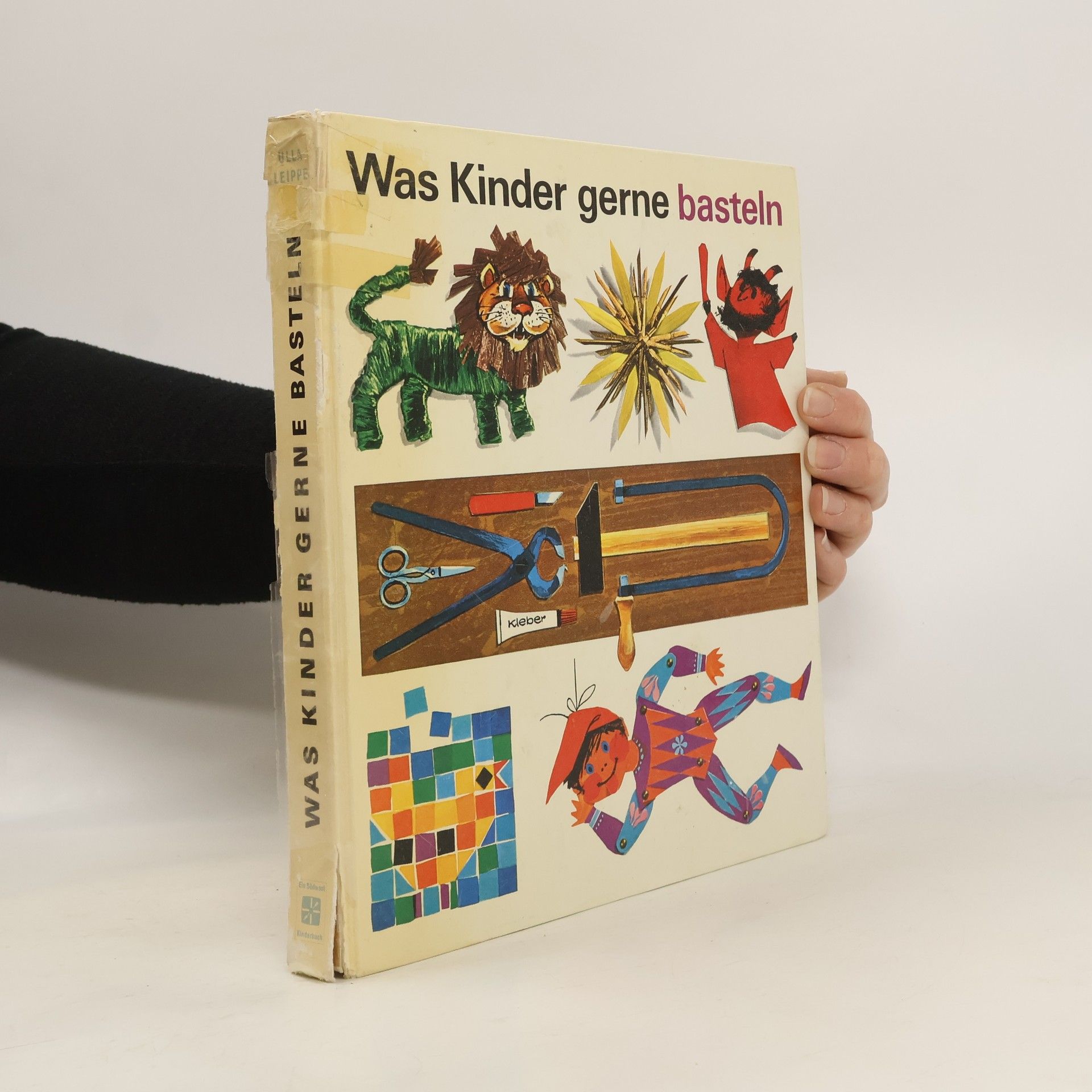 Ulla Leippe Was Kinder gerne basteln