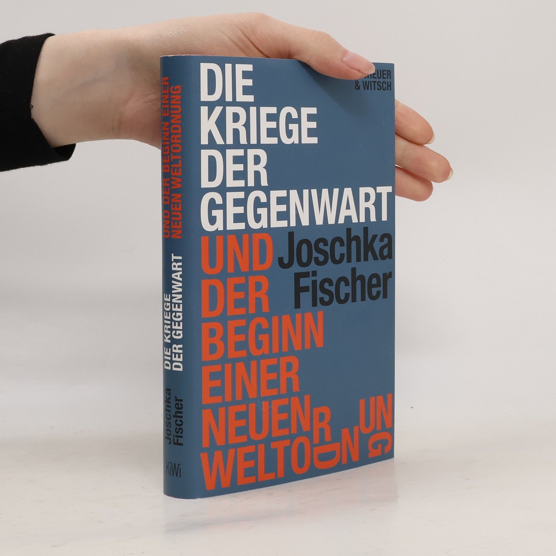 Joschka Fischer Die Kriege der Gegenwart und der Beginn einer neuen Weltordnung