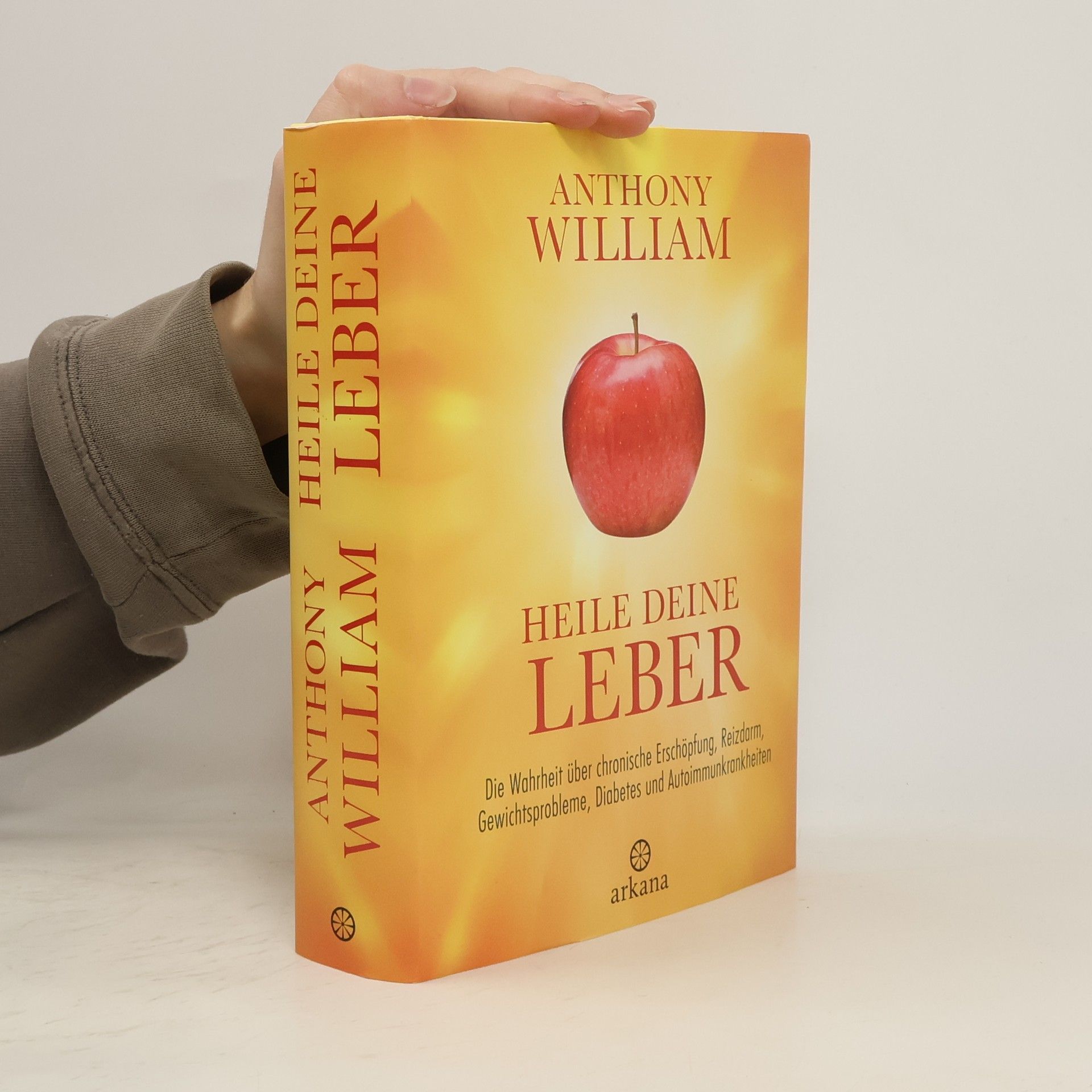 Anthony William Heile deine Leber