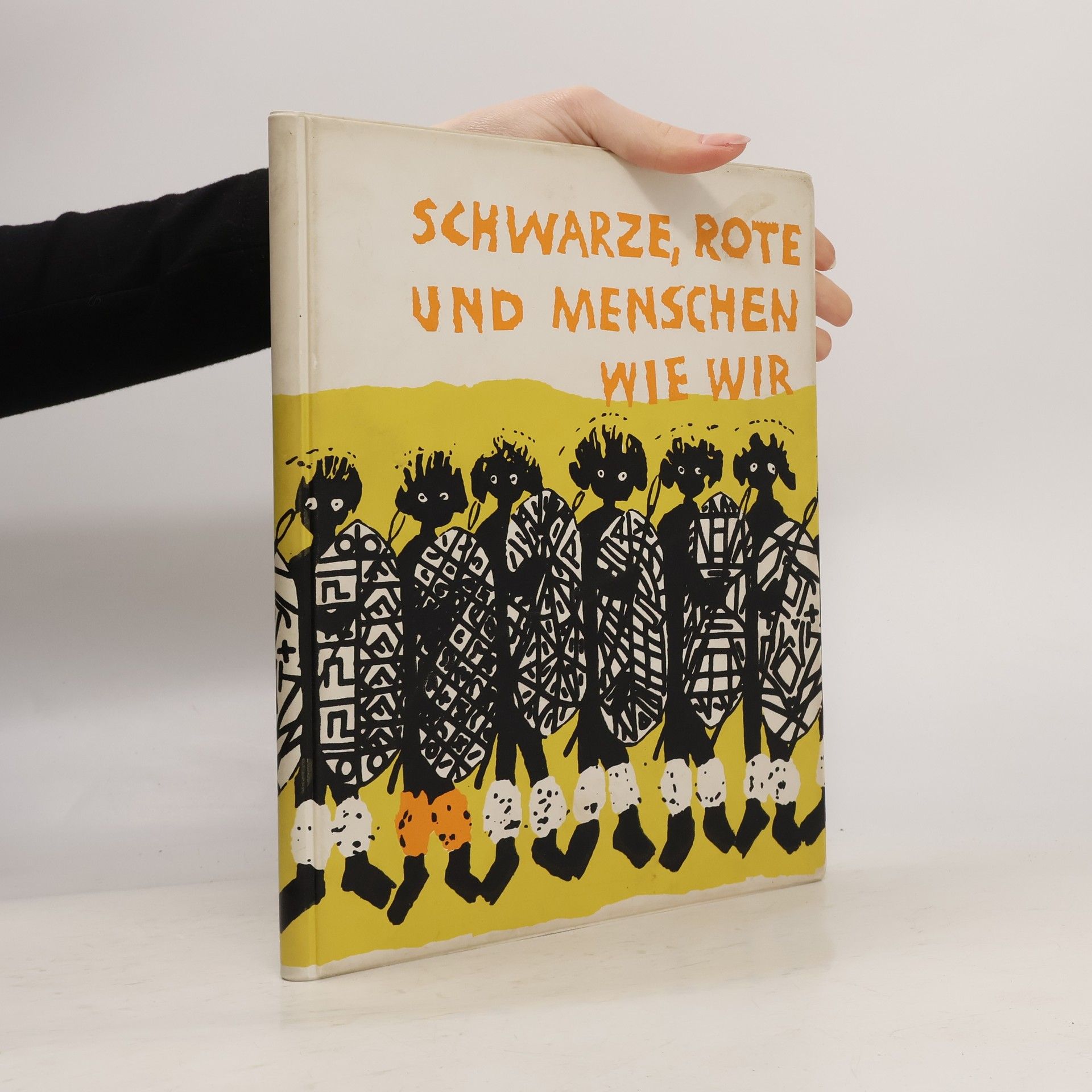 Schwarze, Rote und Menschen wie wir.