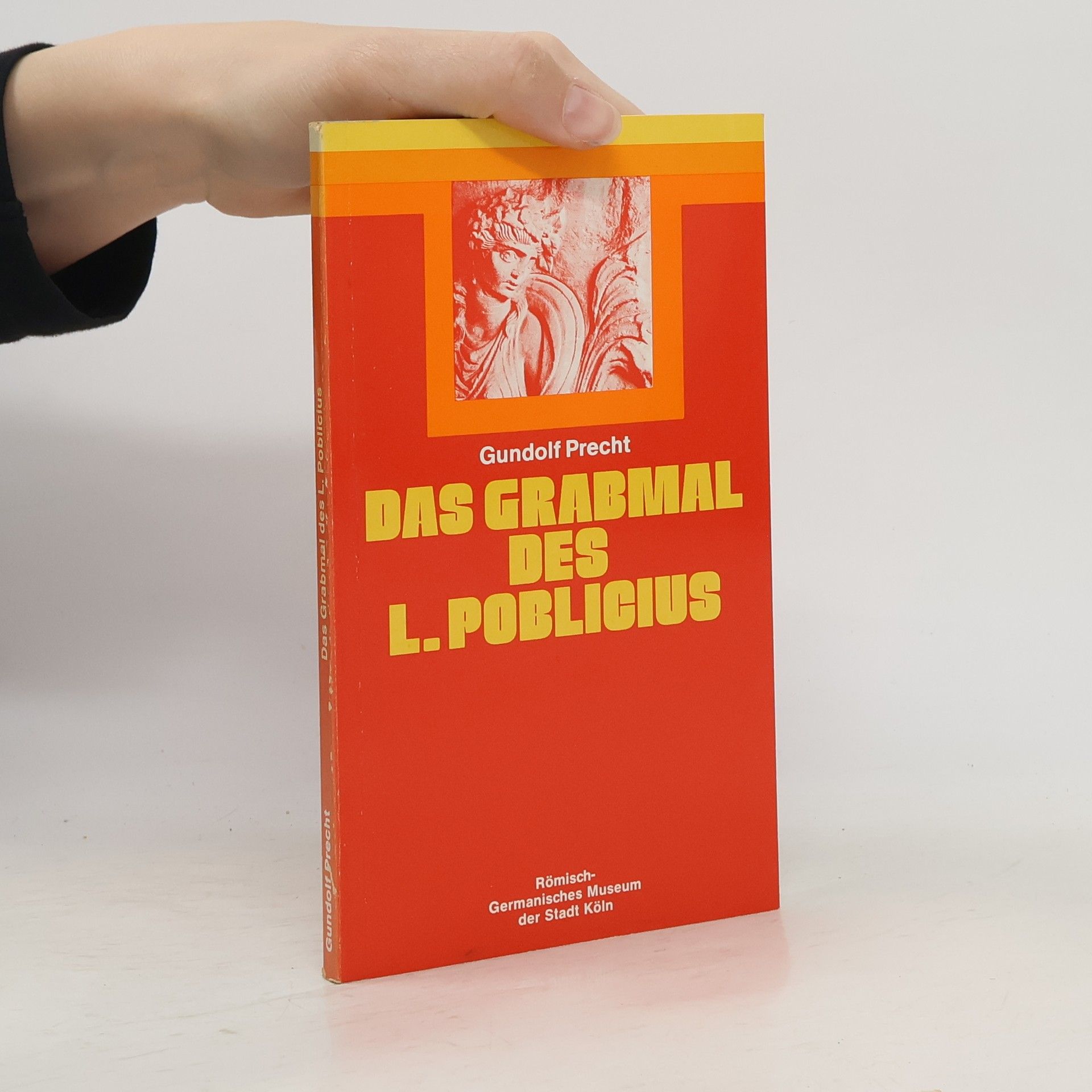 Das Grabmal des Lucius Poblicius