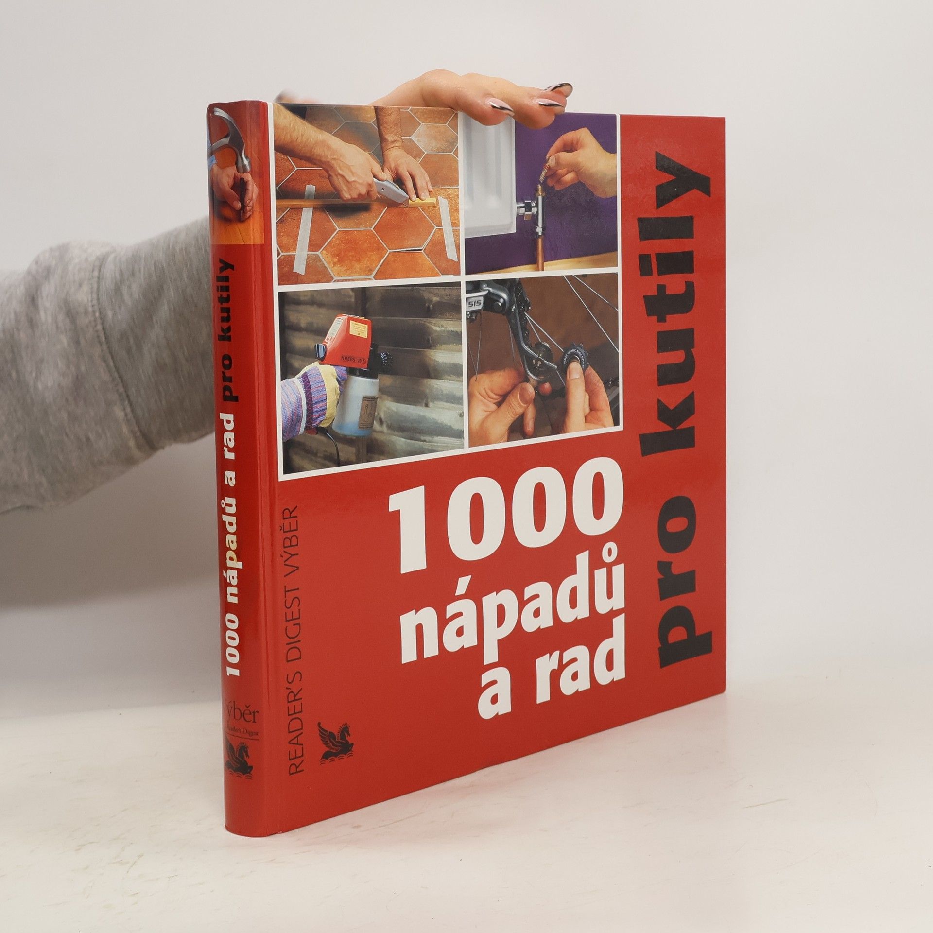 1000 nápadů a rad pro kutily