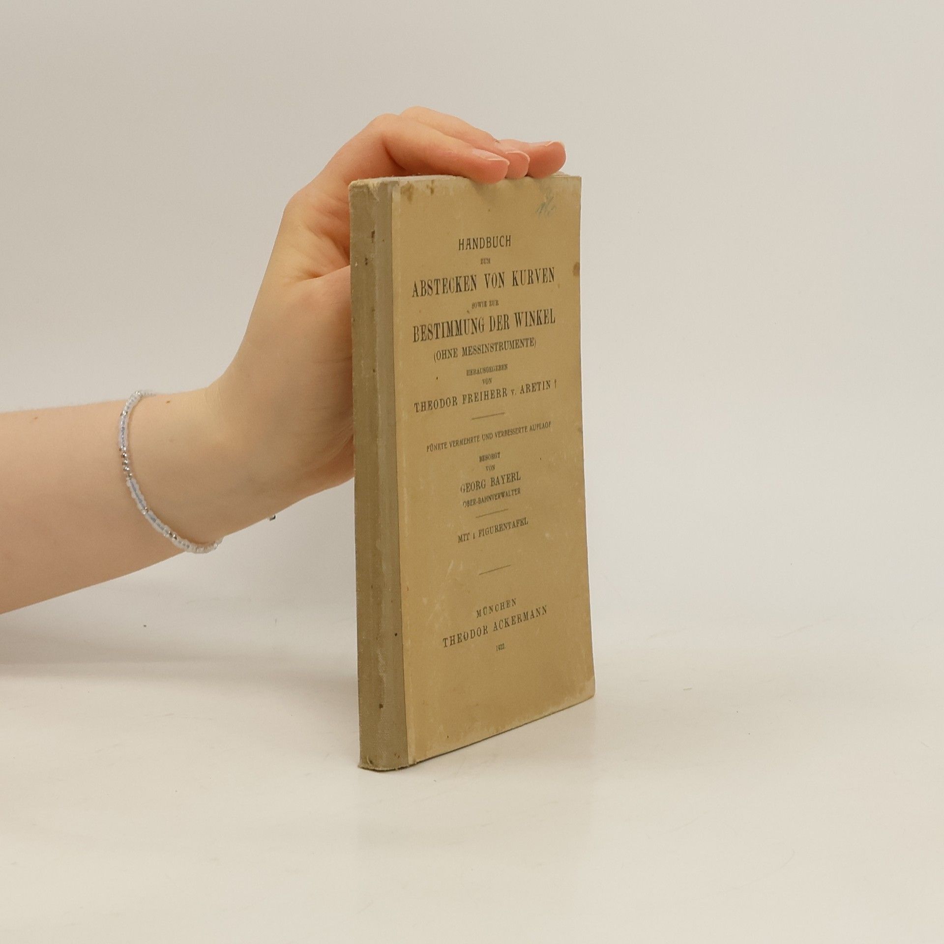 Theodor von Aretin Handbuch zum Abstecken von Kurven sowie zur Bestimmung der Winkel