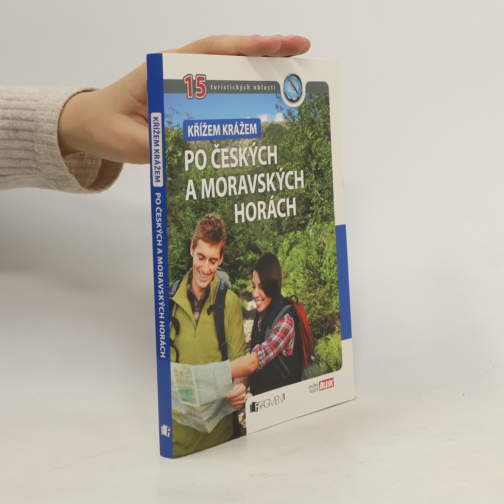 Křížem krážem po českých a moravských horách : 15 turistických oblastí