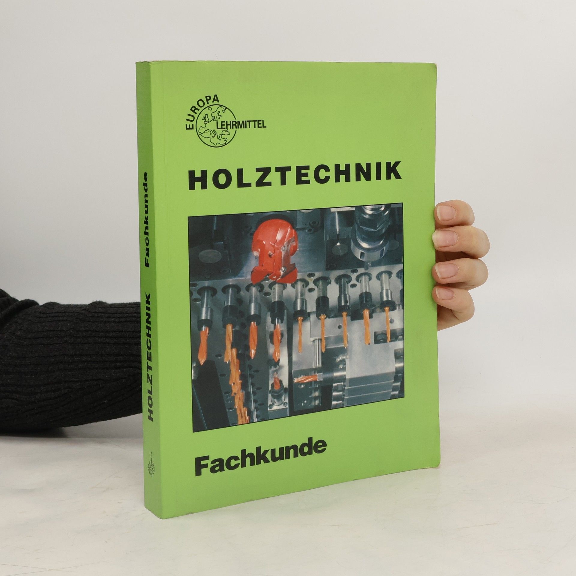 Holztechnik - Fachkunde