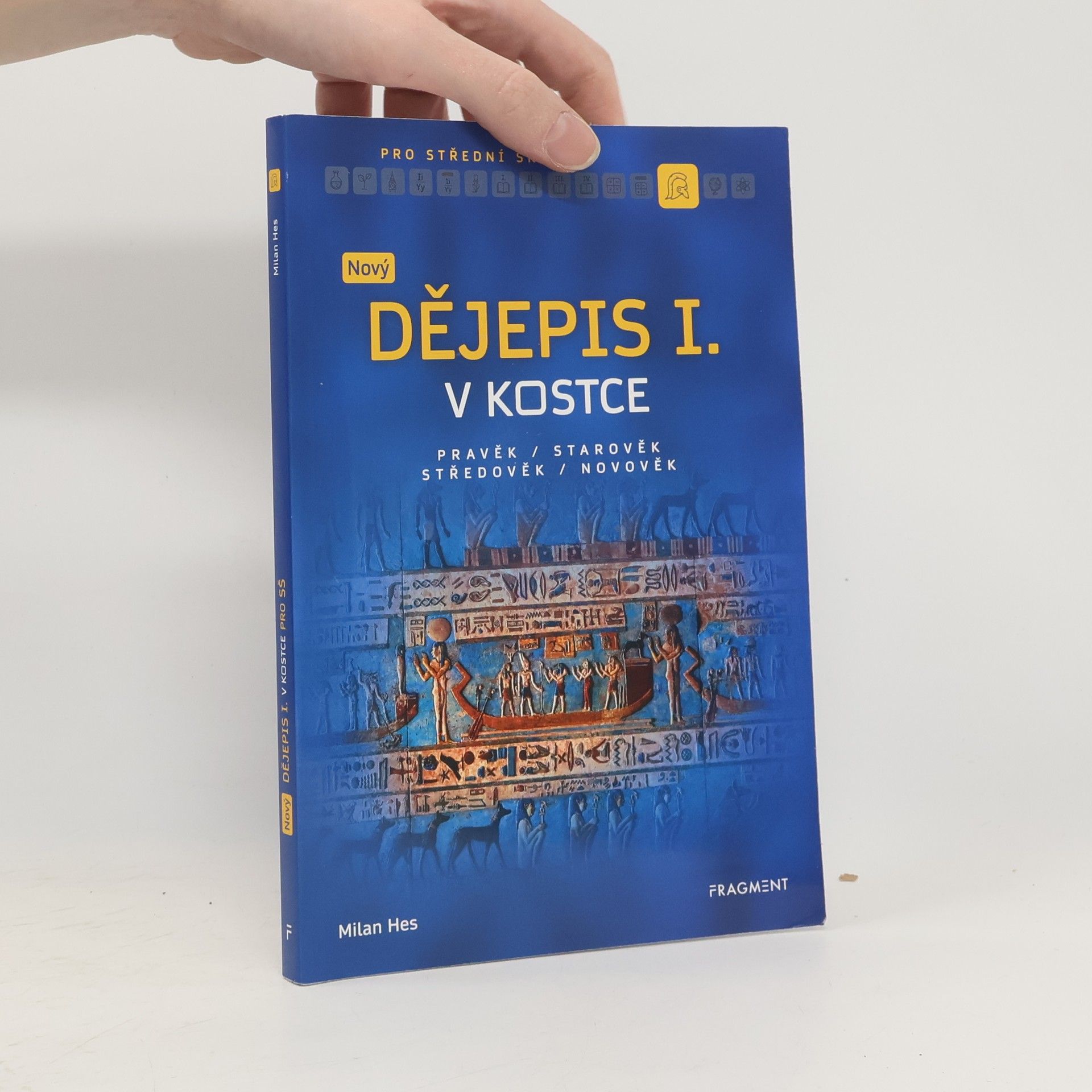 Milan Hes Nový dějepis v kostce pro SŠ