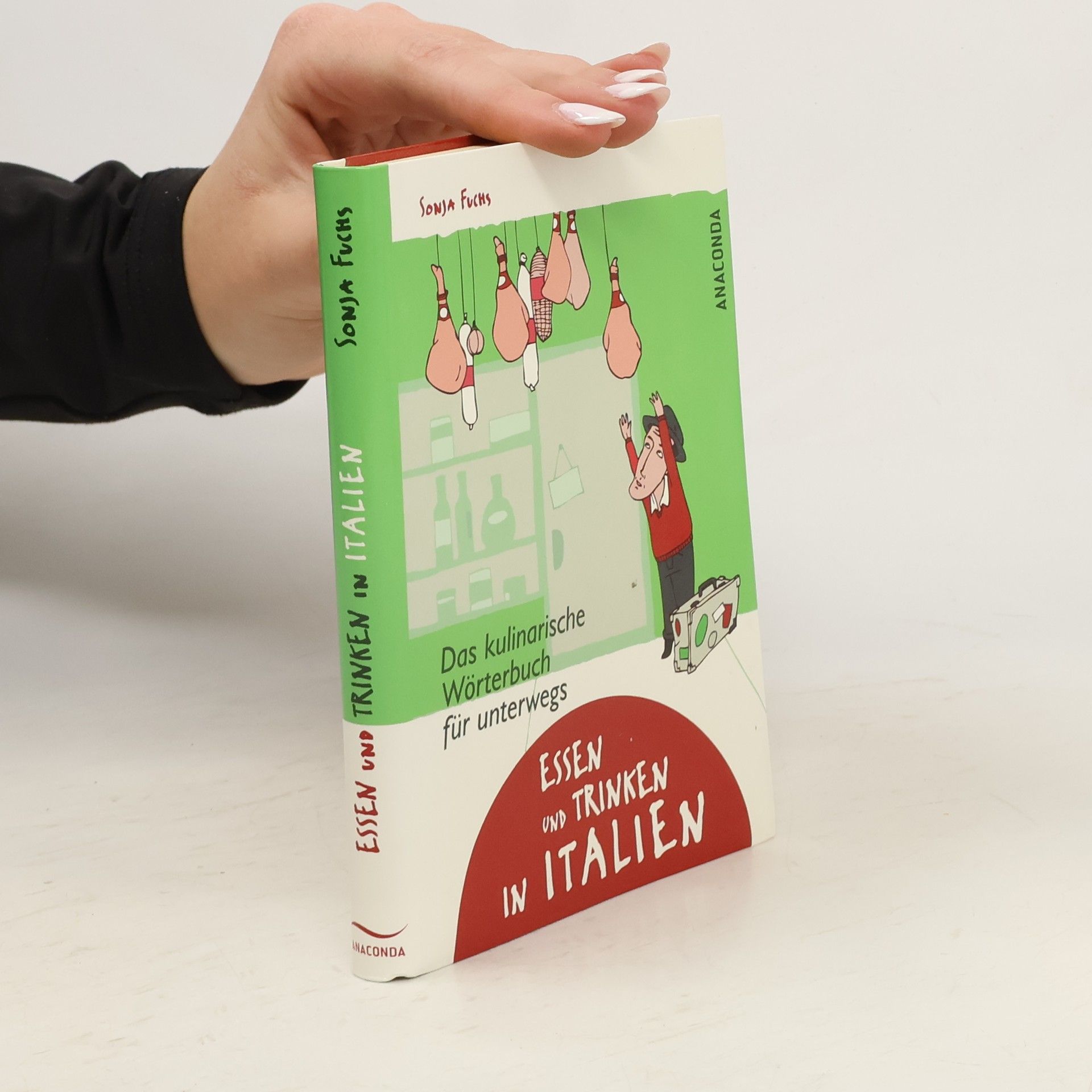 Sonja Fuchs Essen und Trinken in Italien