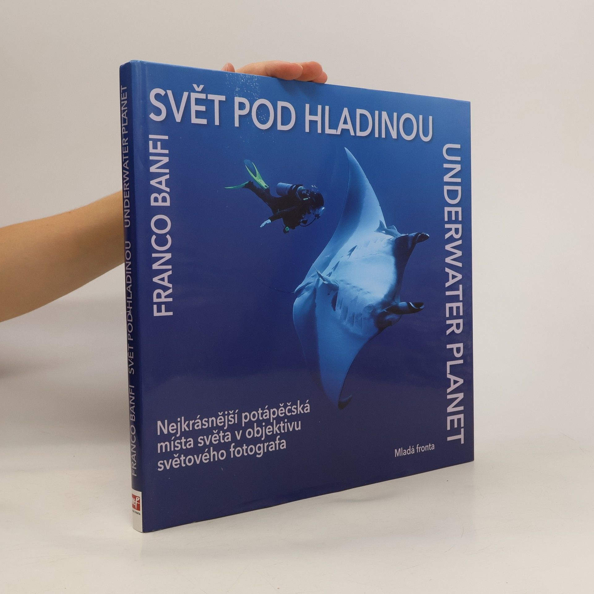 Franco Banfi Svět pod hladinou. Underwater planet.