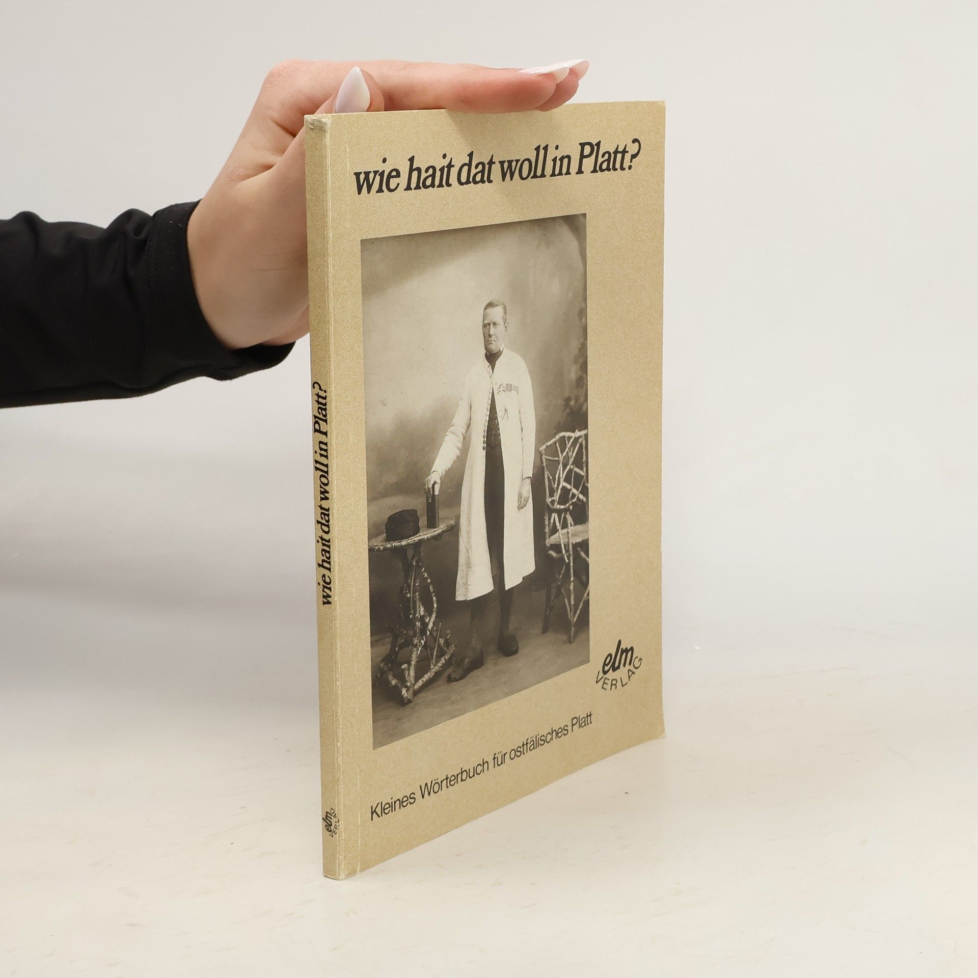 Friedrich Binroth Wie hait dat woll in Platt?