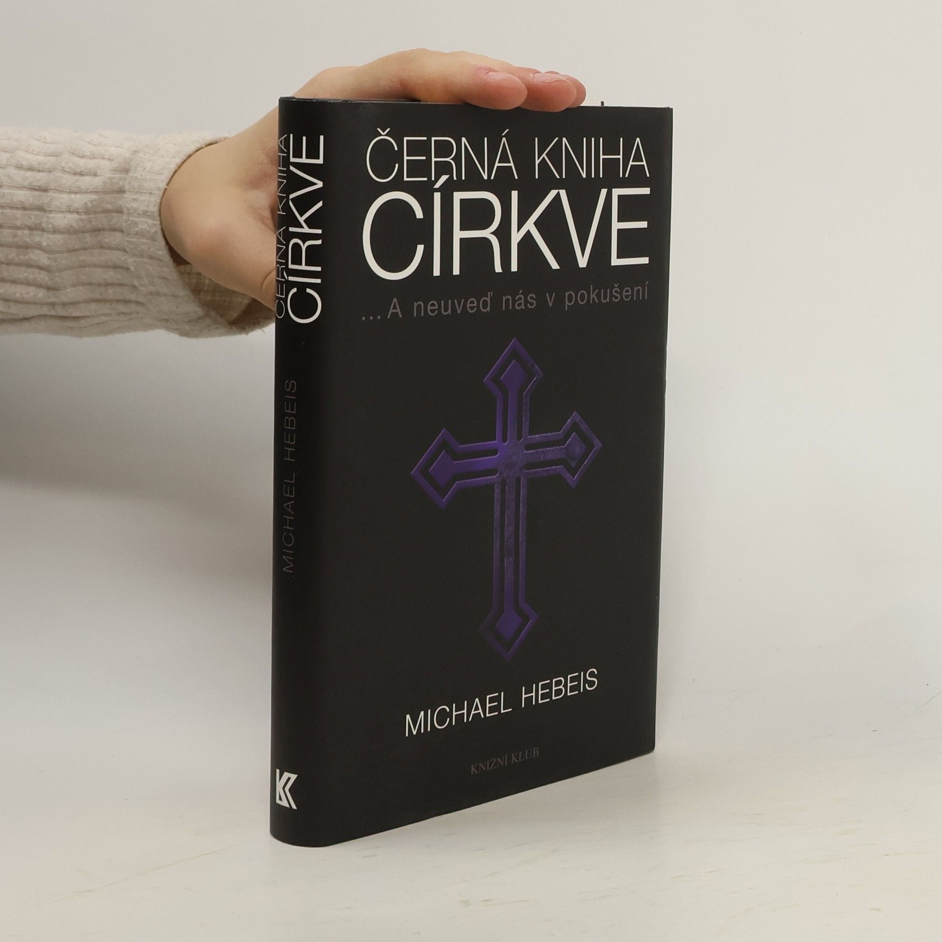 Michael Hebeis Černá kniha církve : a neuveď nás v pokušení