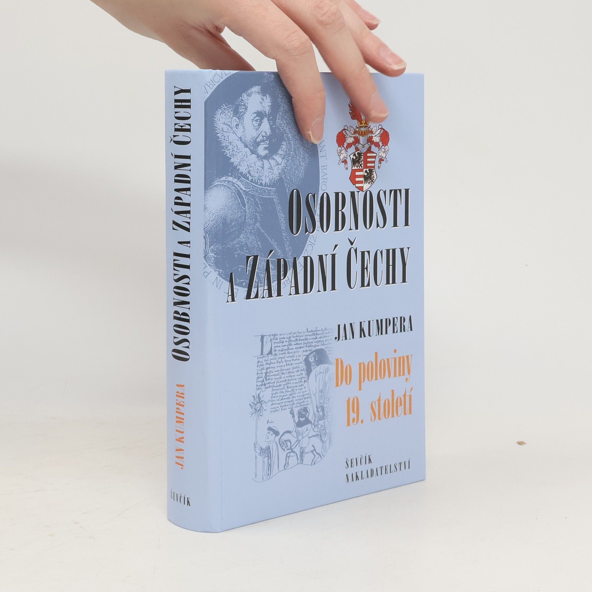 Jan Kumpera Osobnosti a západní Čechy : do poloviny 19. století