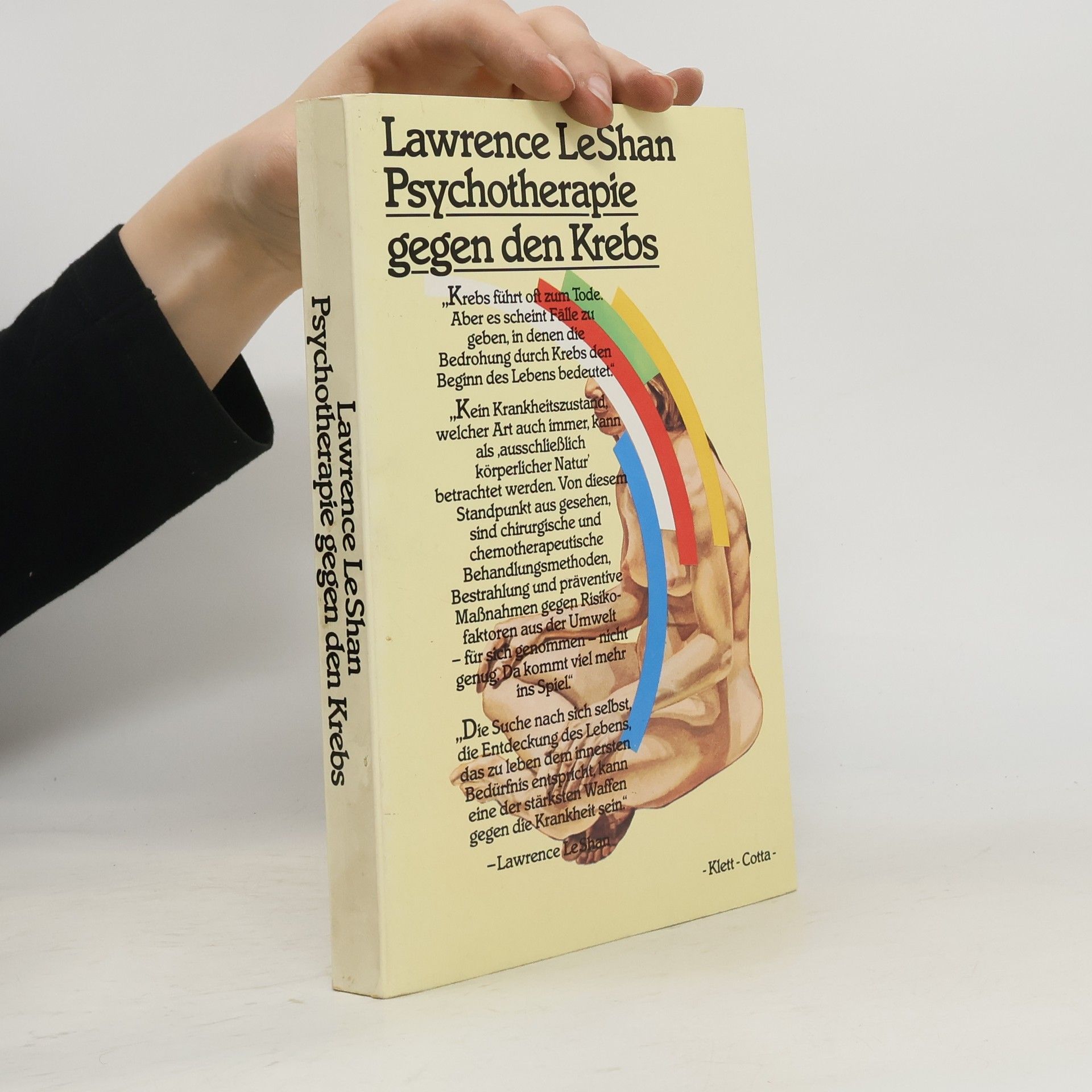 Lawrence LeShan Psychotherapie gegen den Krebs
