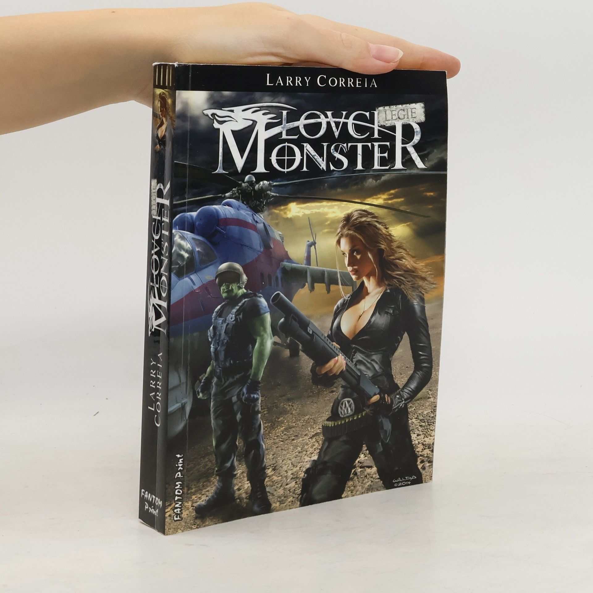 Larry Correia Lovci monster 4. díl. Legie