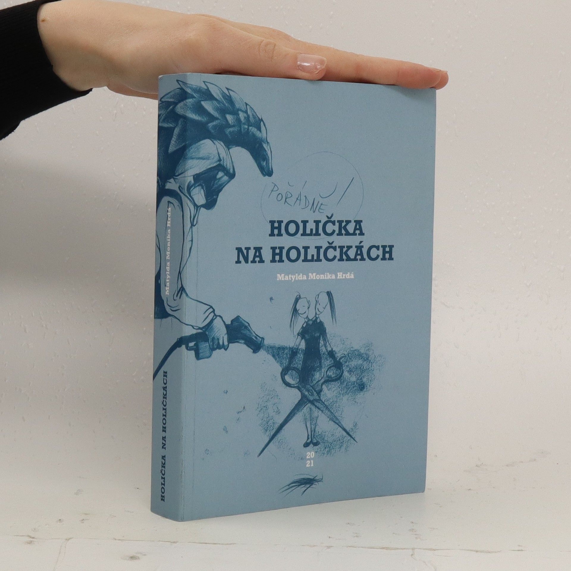 Matylda Monika Hrdá Holička na holičkách