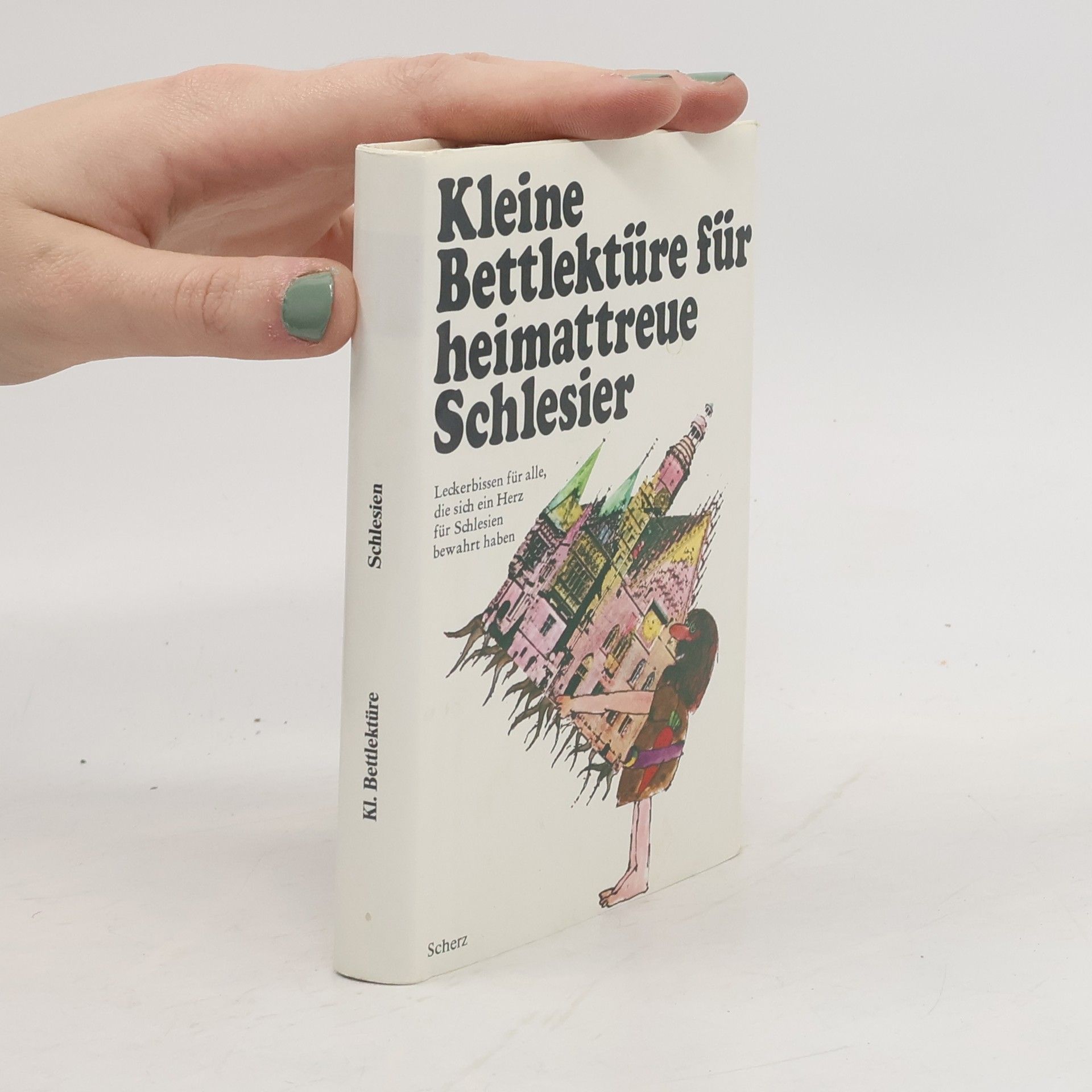 Katharina Steiner Kleine Bettlektüre für heimattreue Schlesier