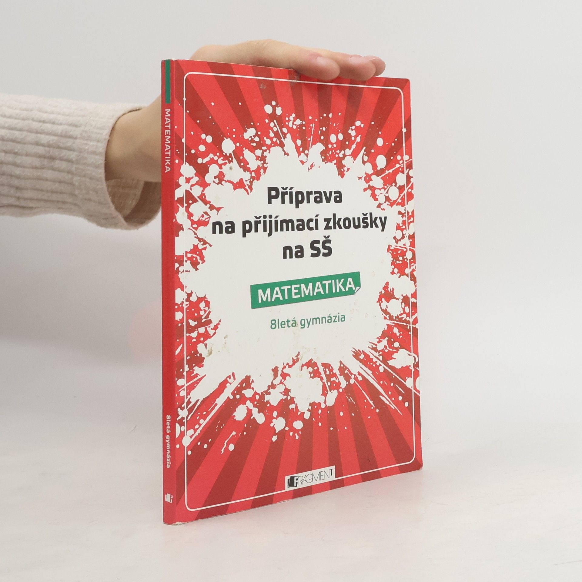 Petr Husar Příprava na přijímací zkoušky na SŠ. Matematika: 8letá gymnázia