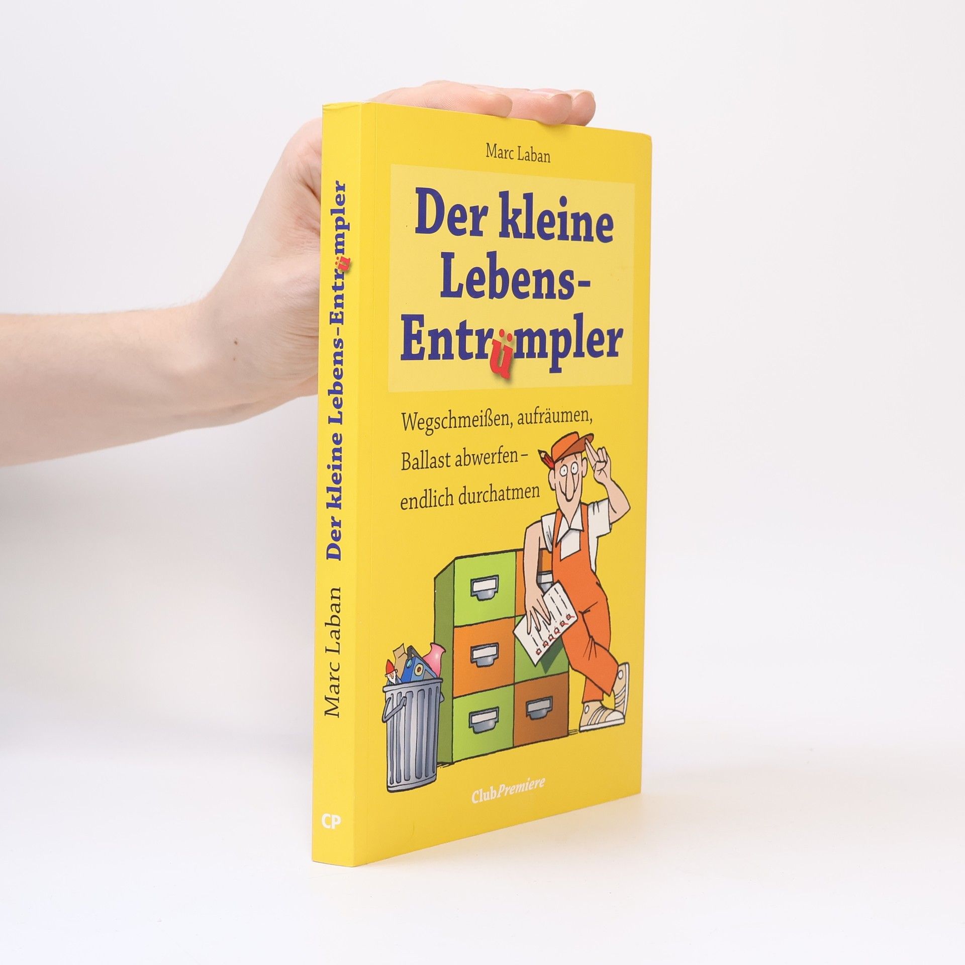 Marc Laban Der kleine Lebens-Entrümpler