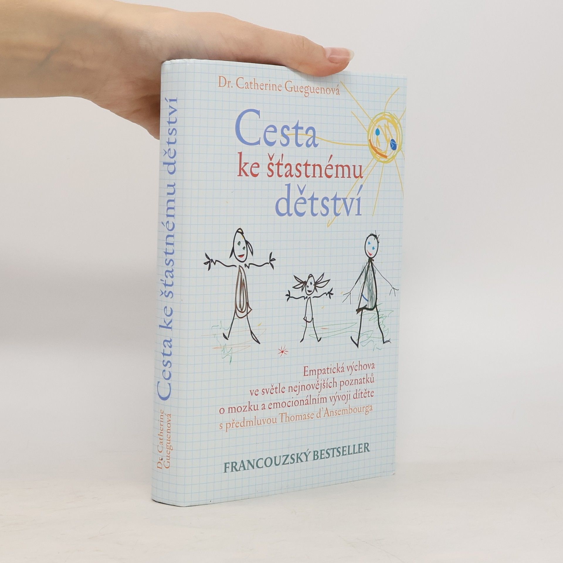 Catherine Gueguen Cesta ke šťastnému dětství