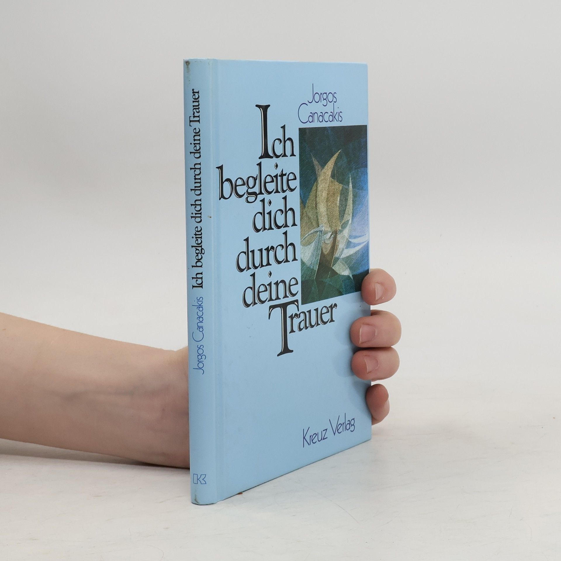 Jorgos Canacakis Ich begleite dich durch deine Trauer