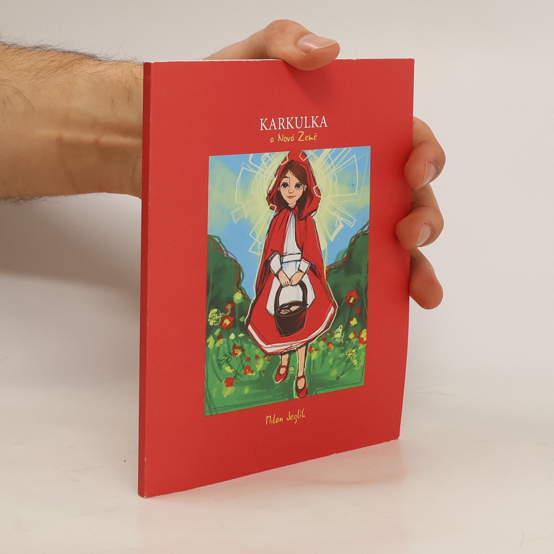 Milan Jeglík Karkulka a Nová Země