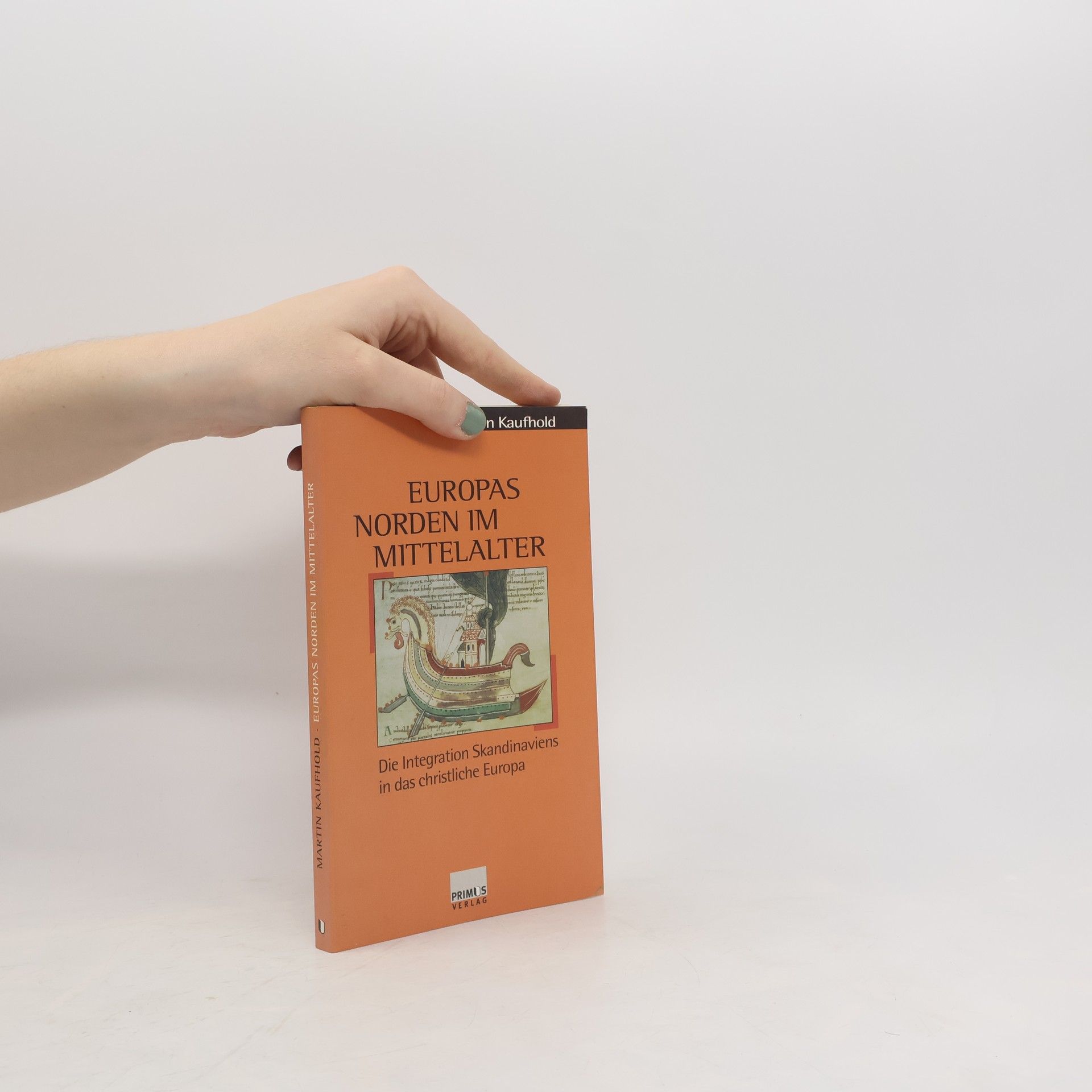 Martin Kaufhold Europas Norden im Mittelalter