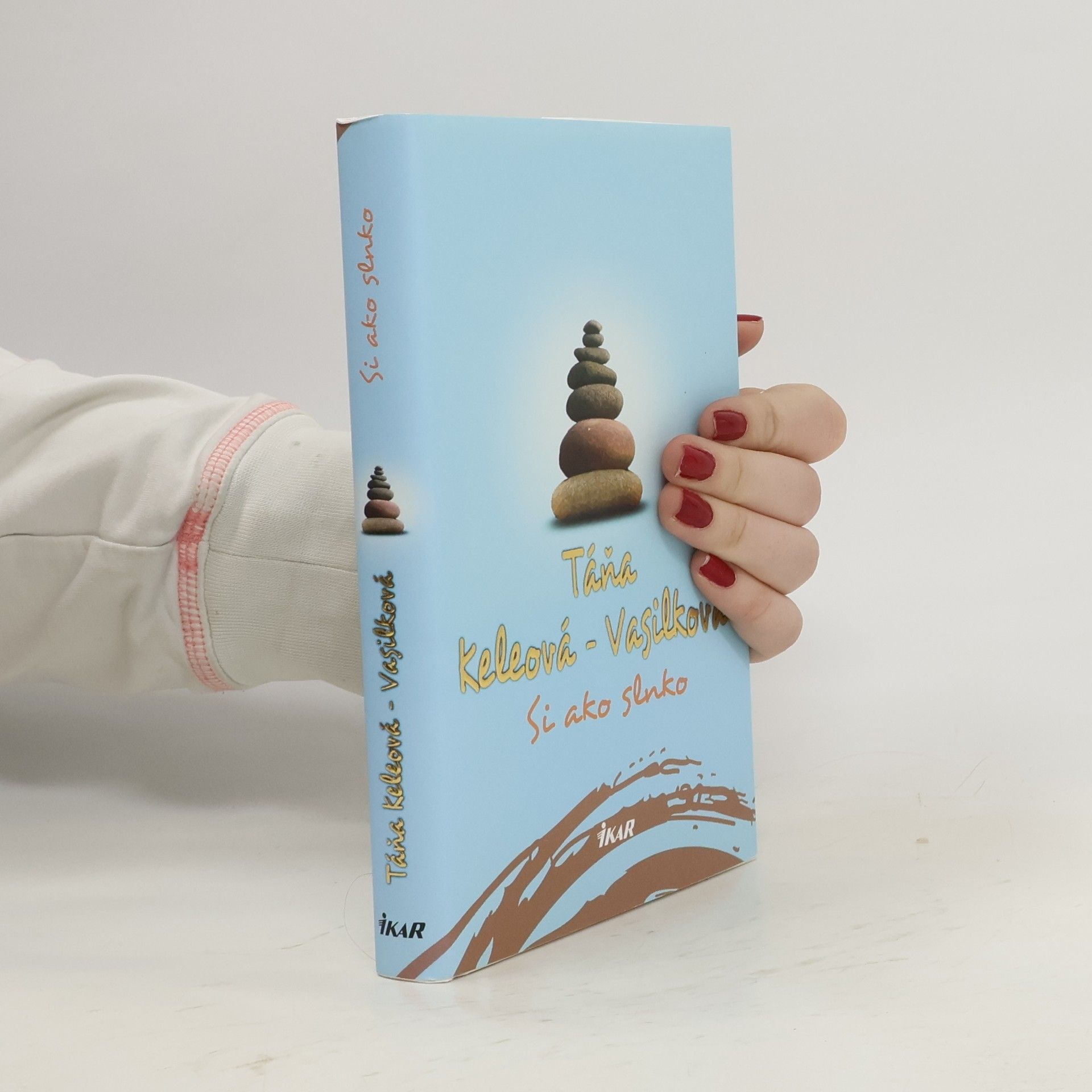 Táňa Keleová-Vasilková Si ako slnko