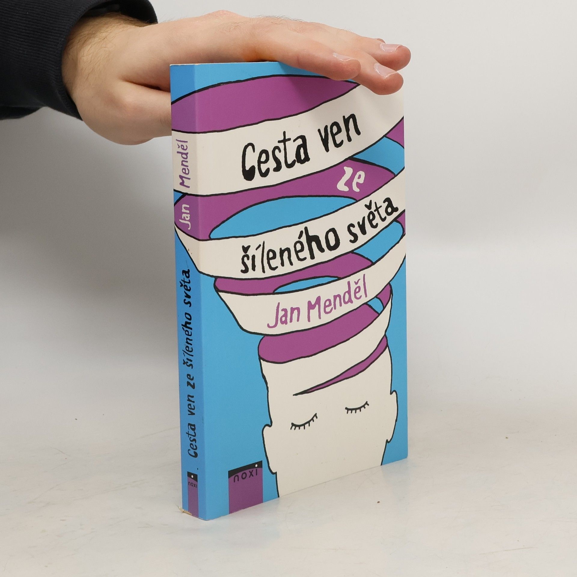 Jan Menděl Cesta ven ze šíleného světa