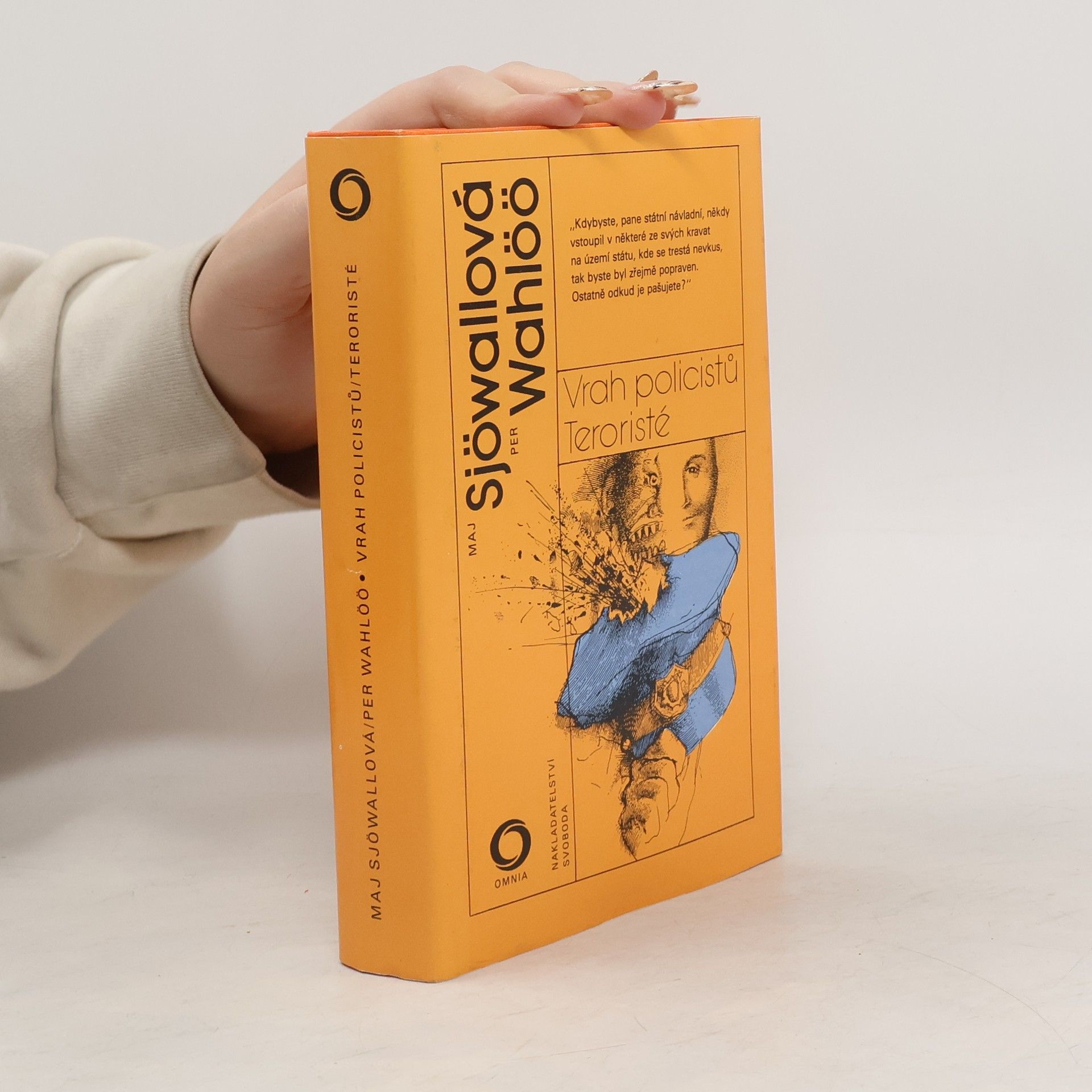 Maj Sjöwall Vrah policistů. Teroristé