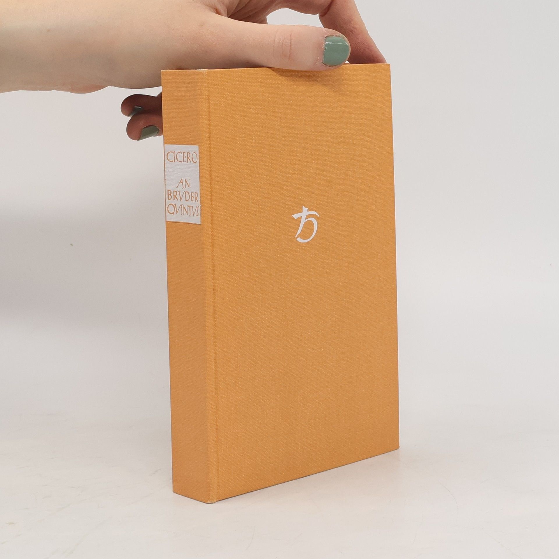 Marcus Tullius Cicero An Bruder Quintus, an Brutus. Brieffragmente