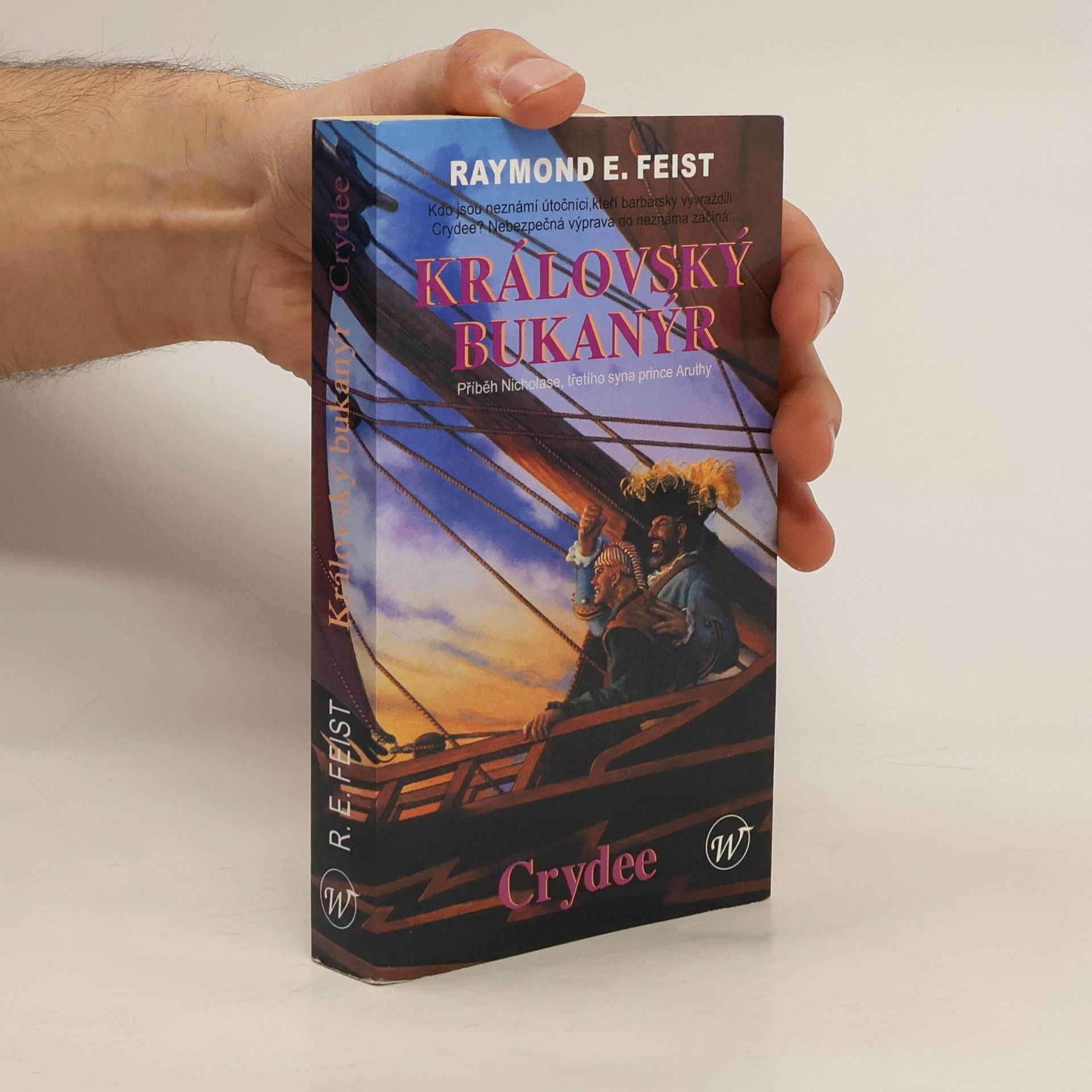 Raymond E. Feist Královský bukanýr. Crydee