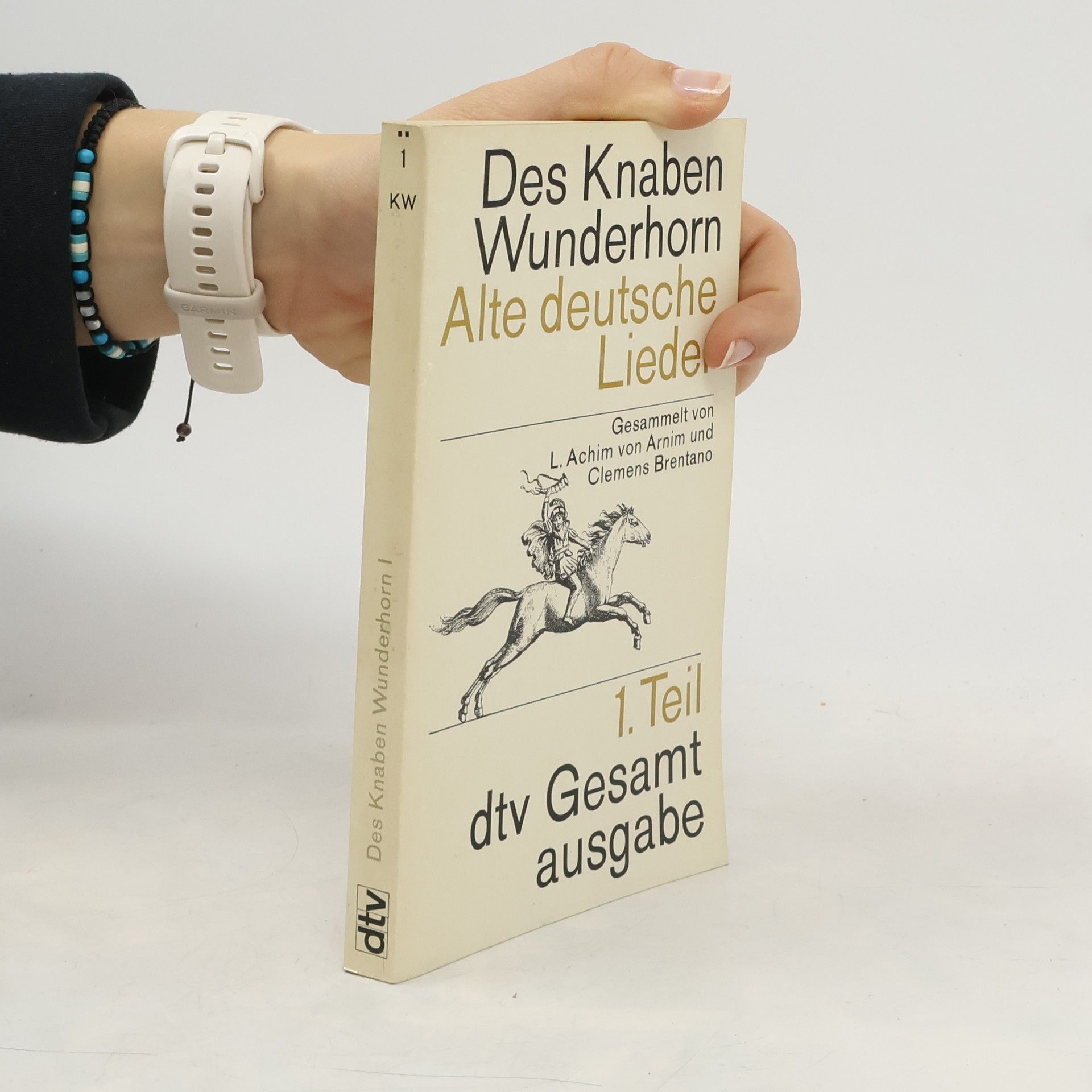 Clemens Brentano Des Knaben Wunderhorn. Alte deutsche Lieder. 1. Teil