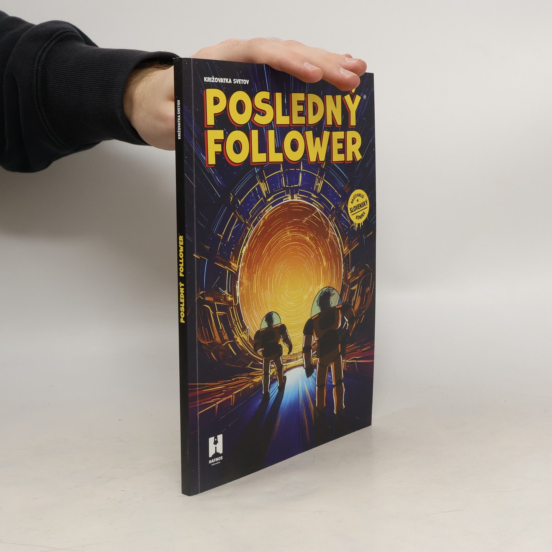 Kolektív autorov Križovatka svetov. Posledný follower