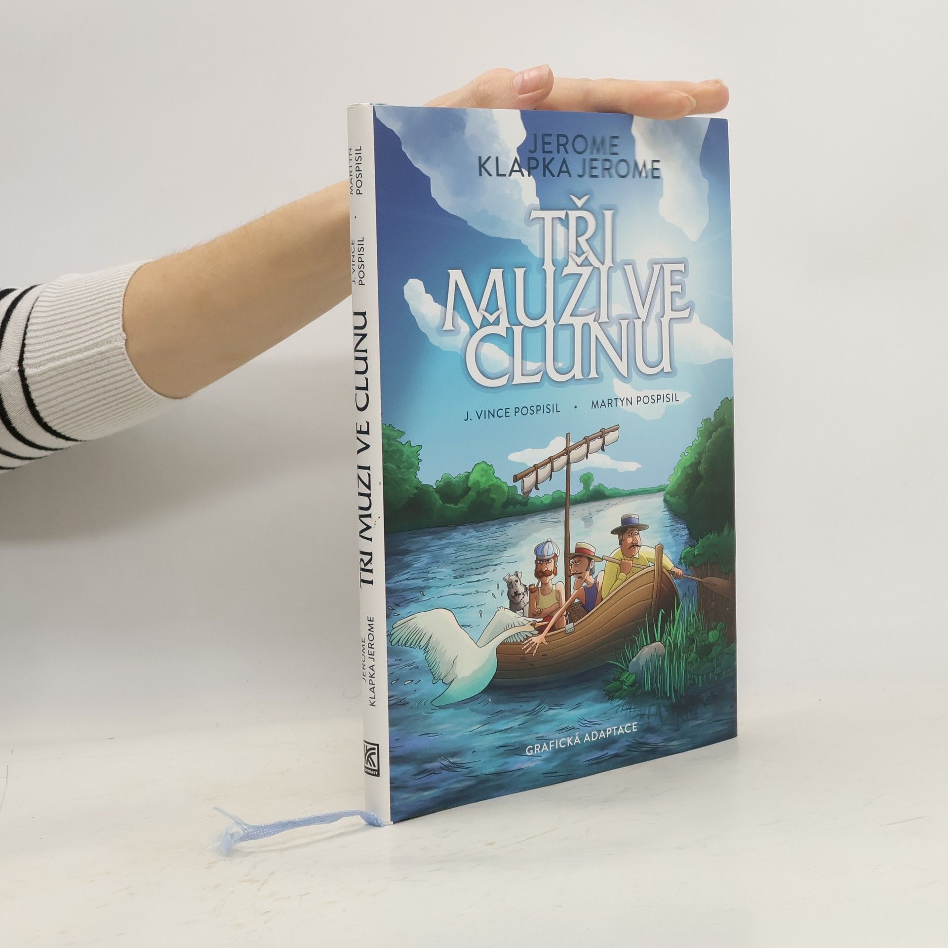 Jaroslav Vince Pospíšil Tři muži ve člunu : o psu nemluvě...