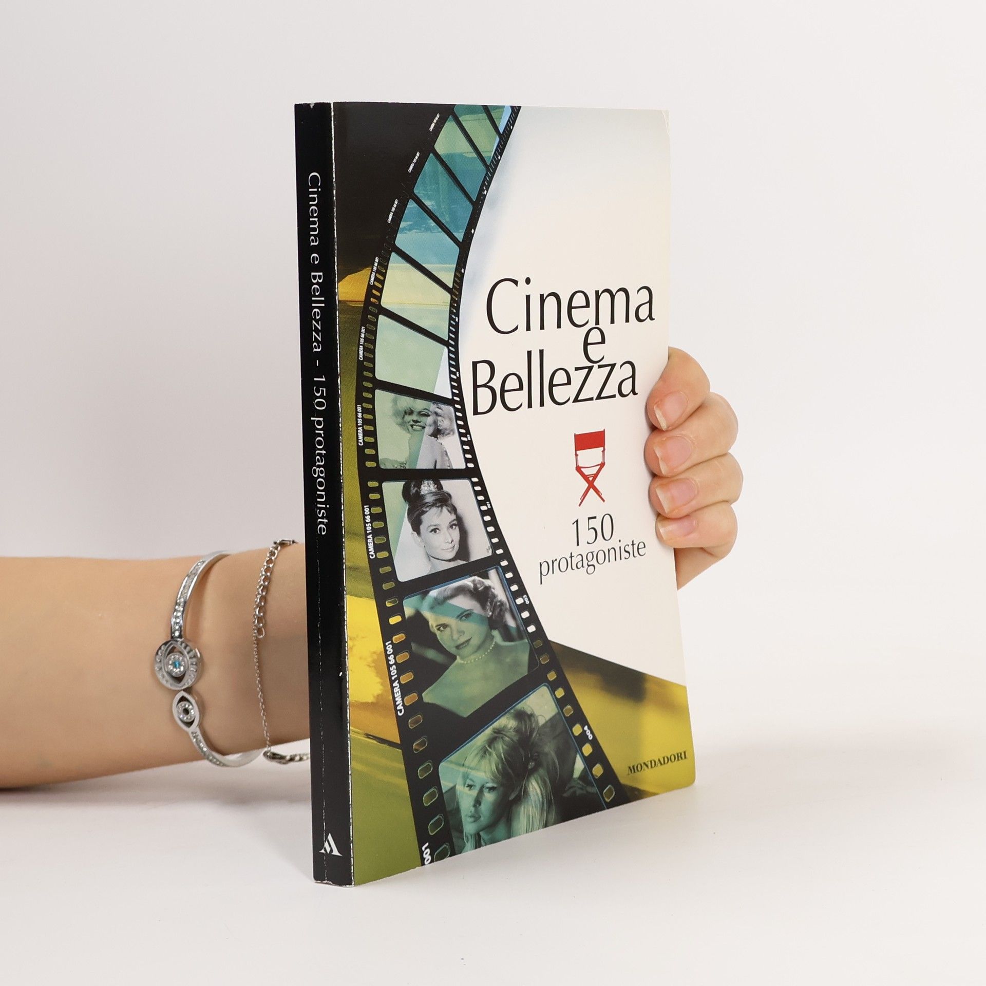 Collectif d'auteurs Cinema e Bellezza - 150 protagoniste