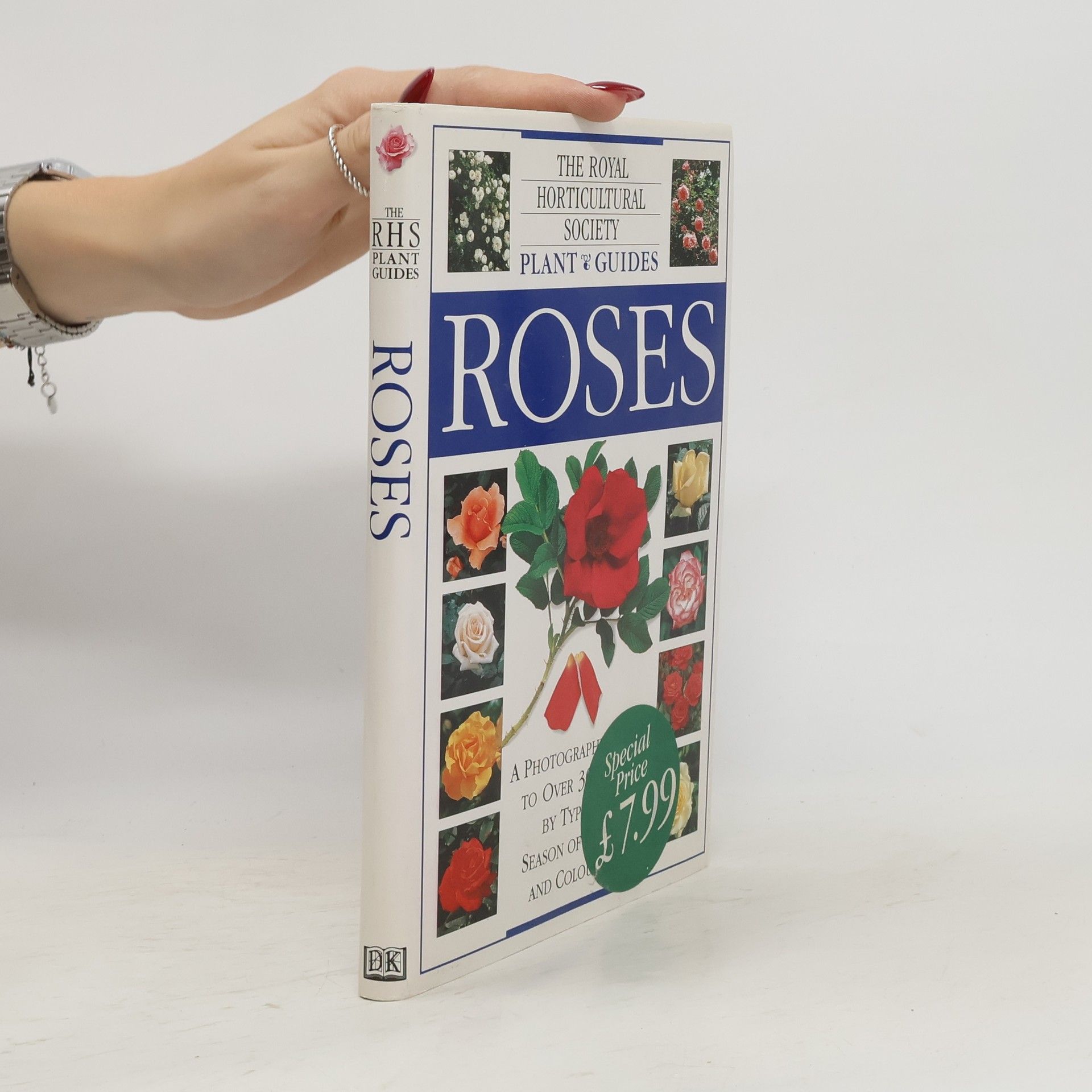 The Royal Horticultural Society The Royal Horticultural Society Plant Guides: Roses