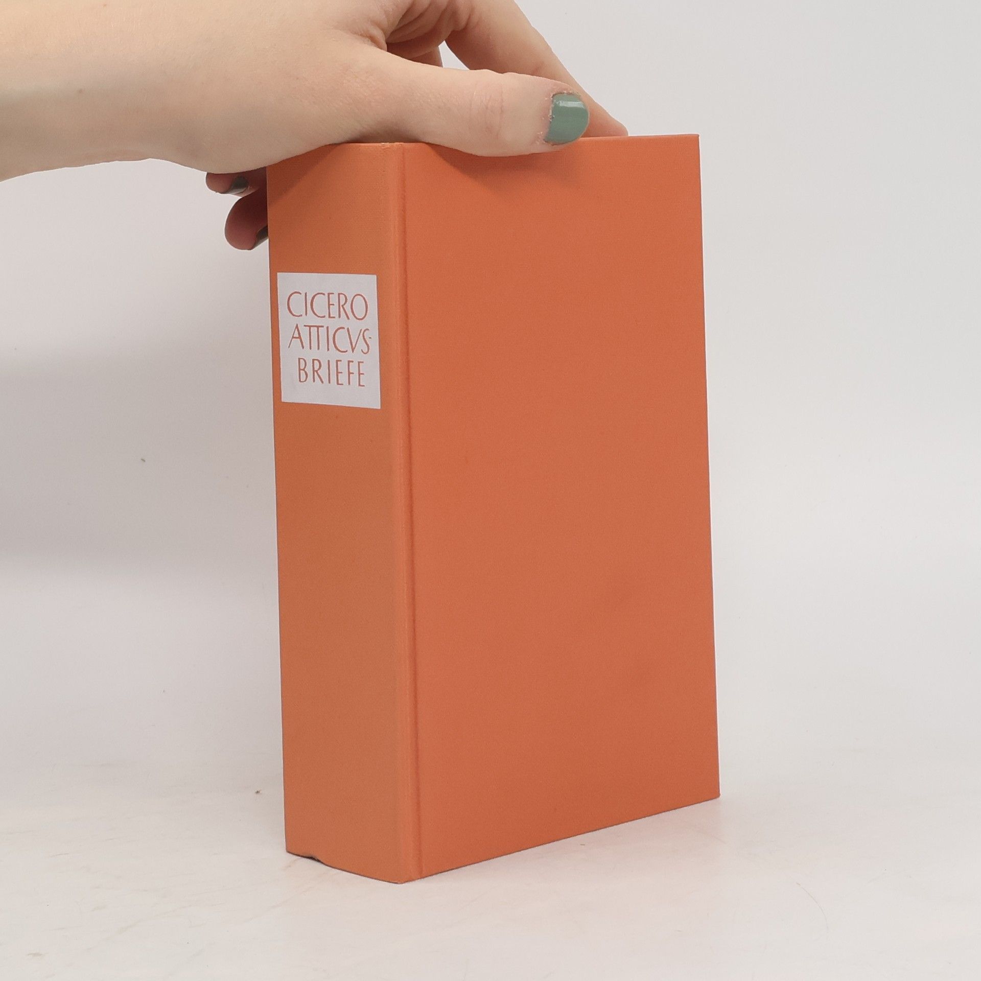 Marcus Tullius Cicero Atticus Briefe