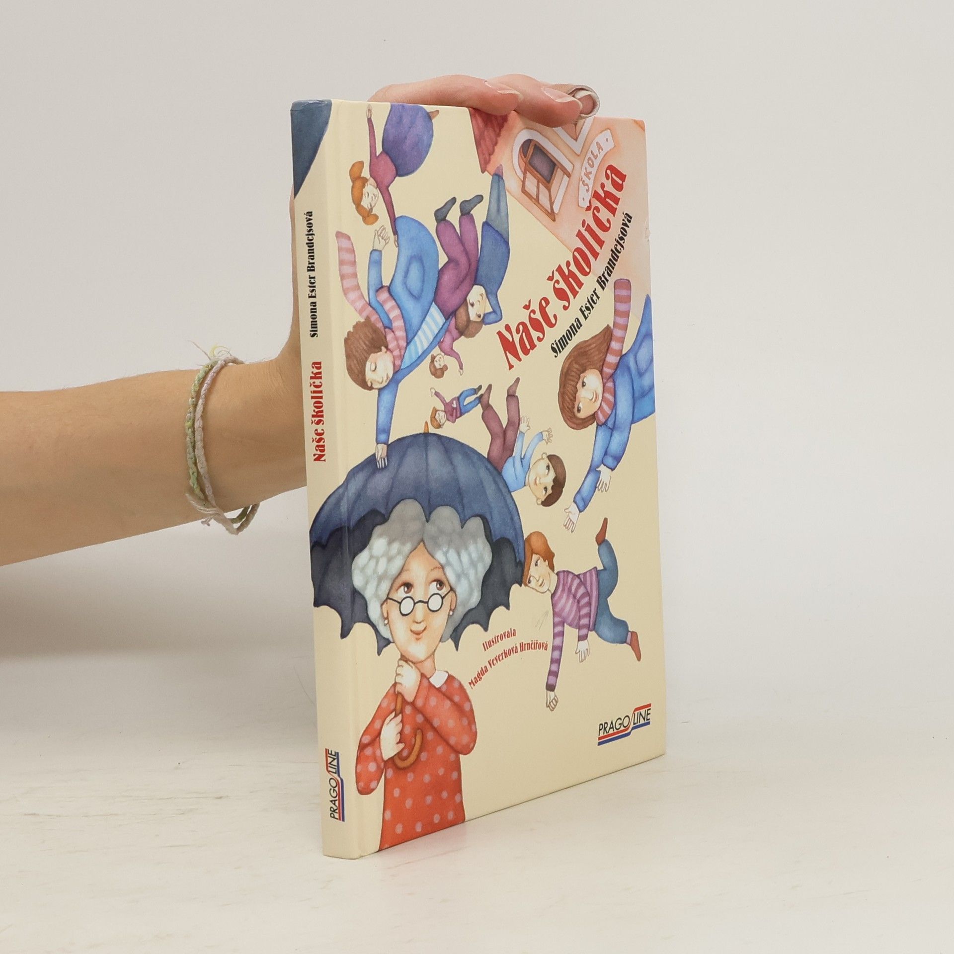 Simona Ester Brandejsová Naše školička
