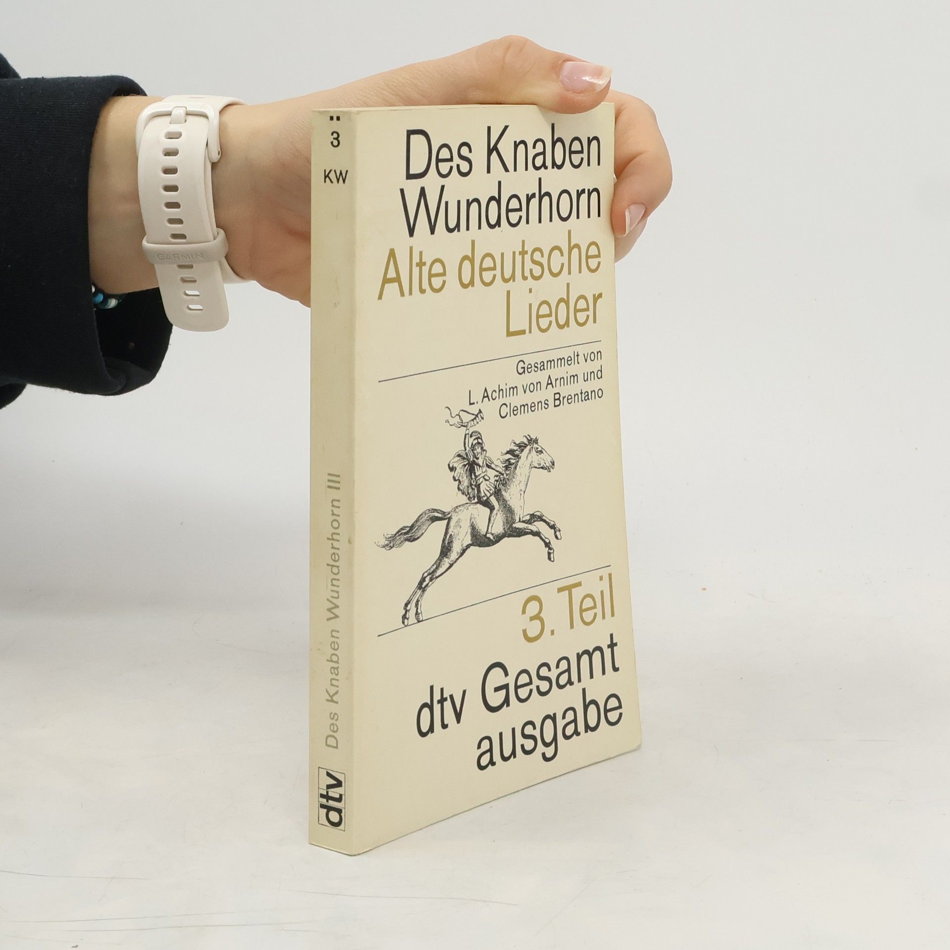 Des Knaben Wunderhorn. Alte deutsche Lieder 3.