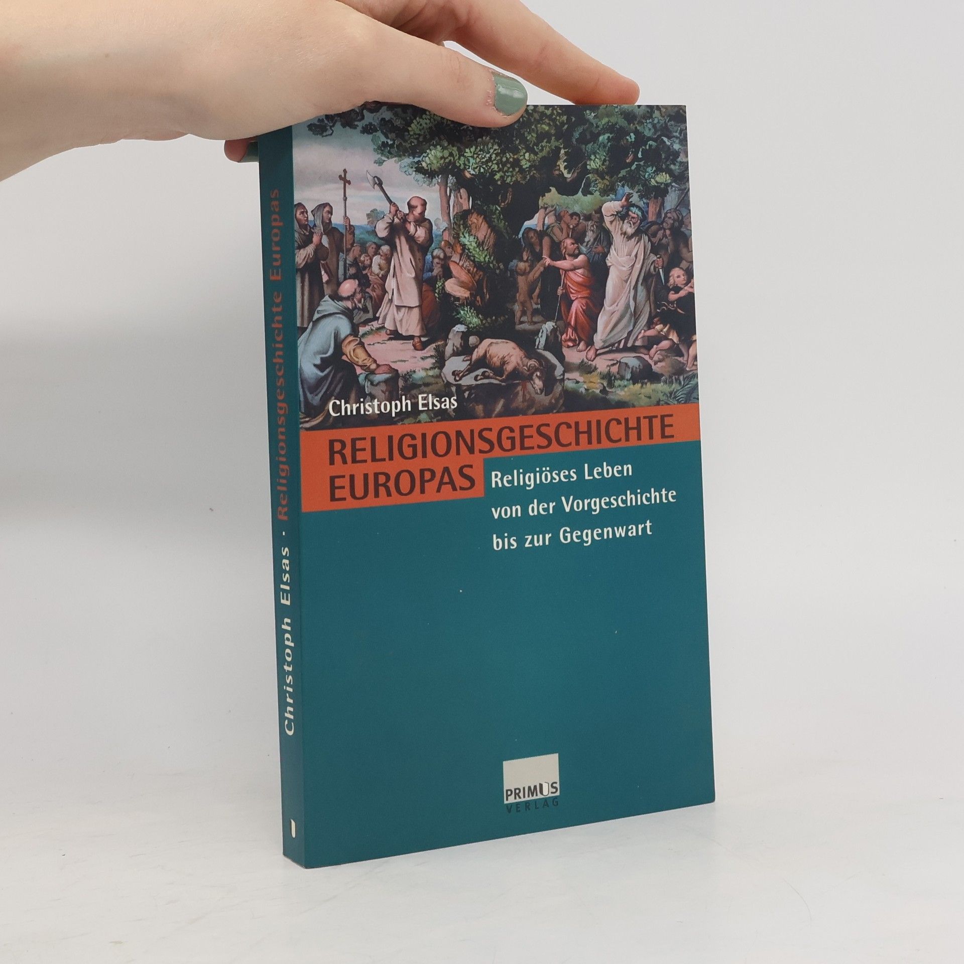 Christoph Elsas Religionsgeschichte Europas